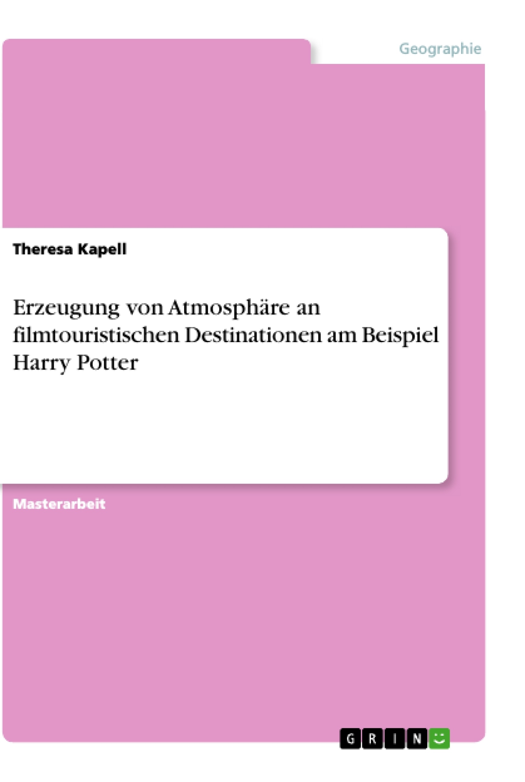 Titre: Erzeugung von Atmosphäre an filmtouristischen Destinationen am Beispiel Harry Potter