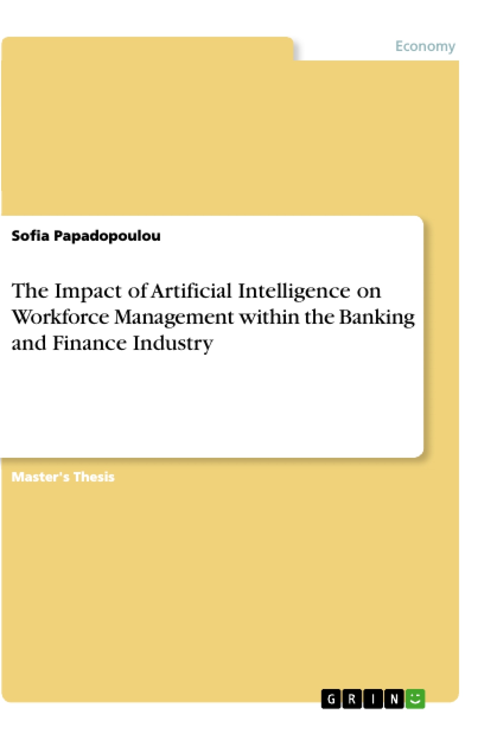 Title: The Impact of Artificial Intelligence on Workforce Management within the Banking and Finance Industry