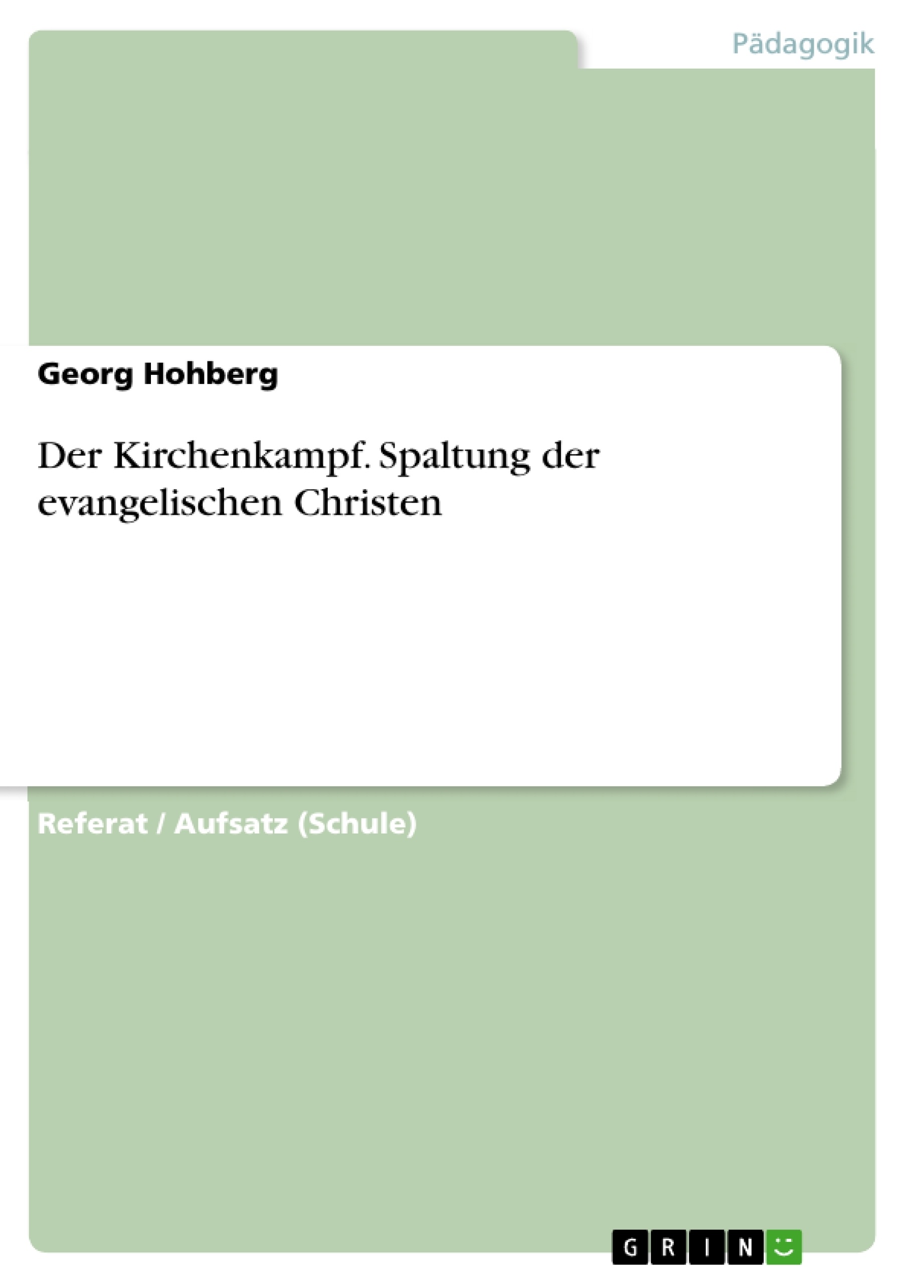 Title: Der Kirchenkampf. Spaltung der evangelischen Christen