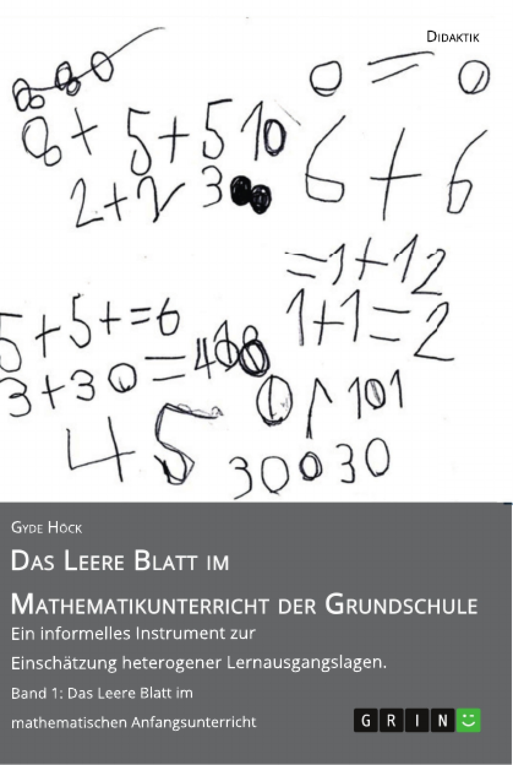 Titel: Das Leere Blatt im Mathematikunterricht der Grundschule