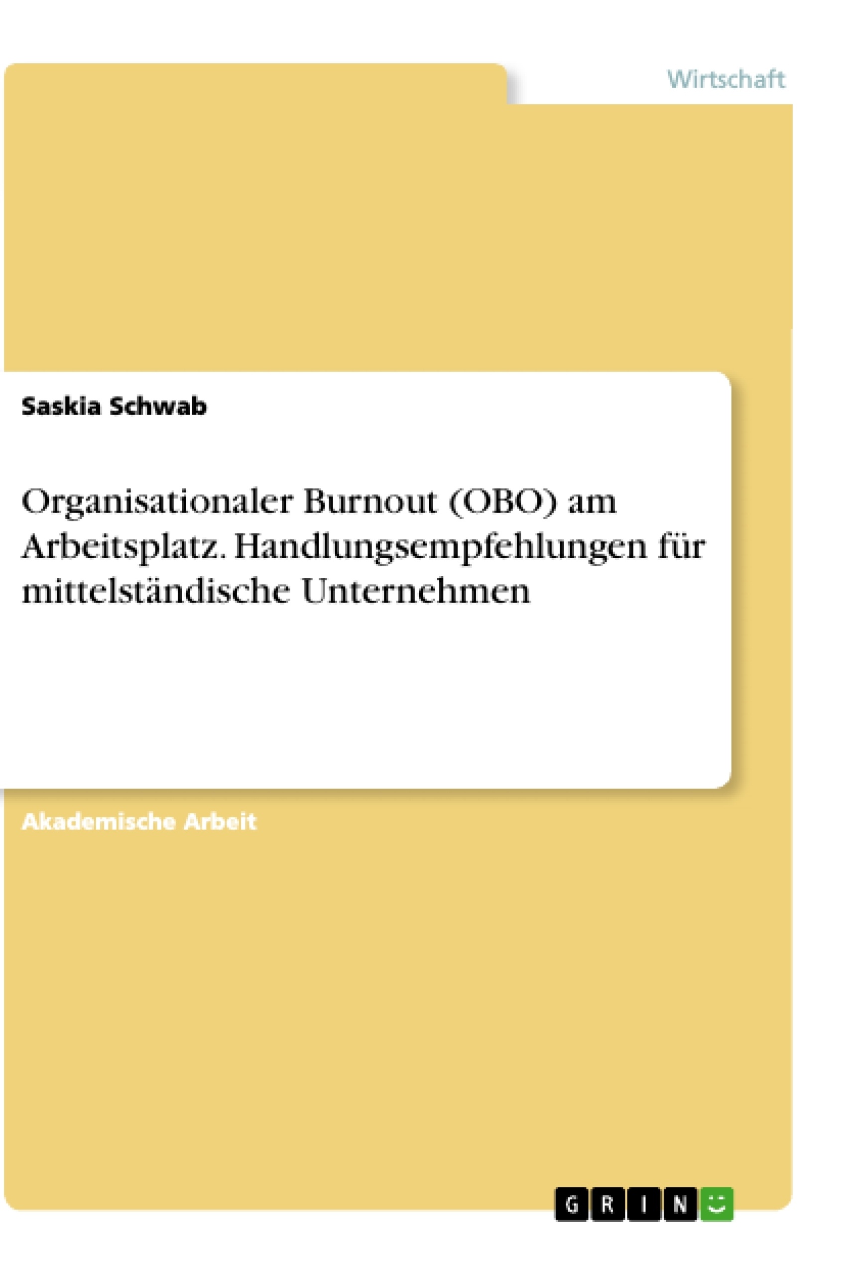 Titel: Organisationaler Burnout (OBO) am Arbeitsplatz. Handlungsempfehlungen für mittelständische Unternehmen
