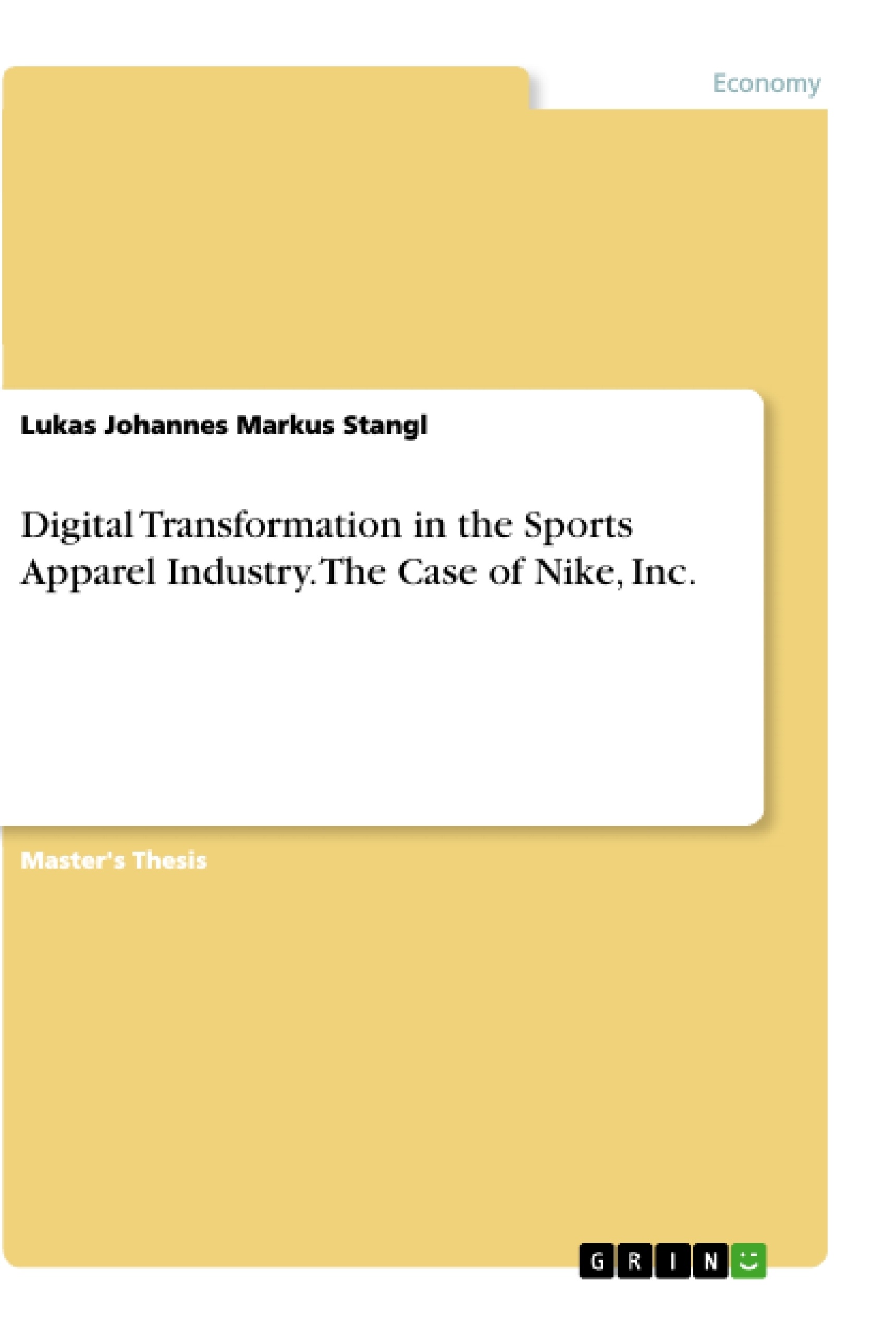 Title: Digital Transformation in the Sports Apparel Industry. The Case of Nike, Inc.