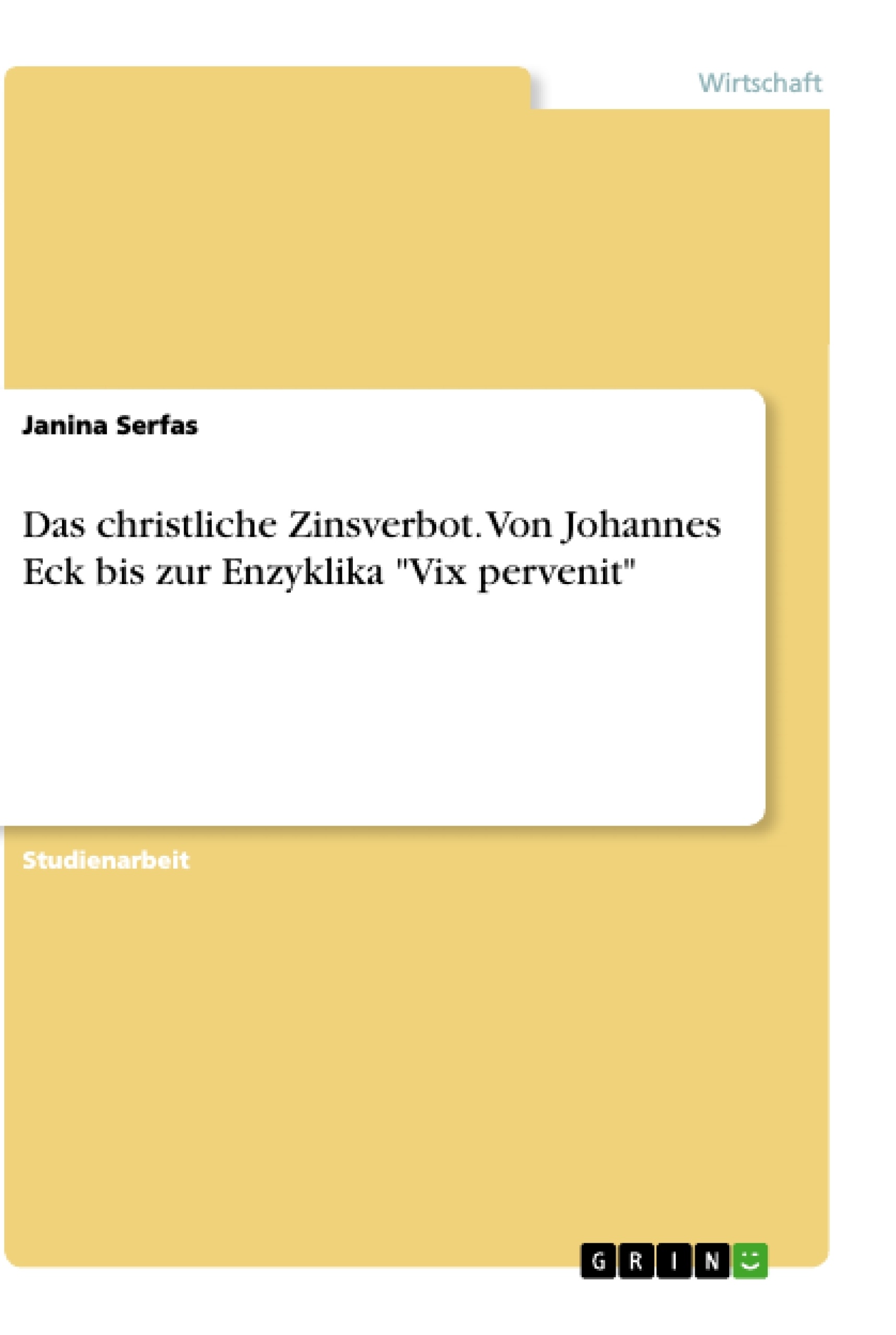 Título: Das christliche Zinsverbot. Von Johannes Eck bis zur Enzyklika "Vix pervenit"