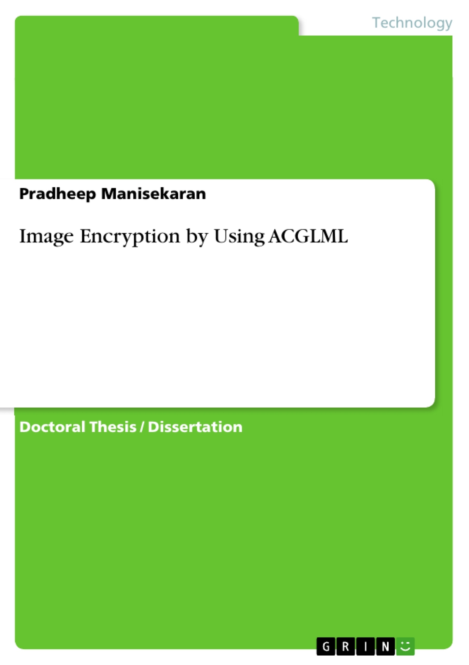 Title: Image Encryption by Using ACGLML