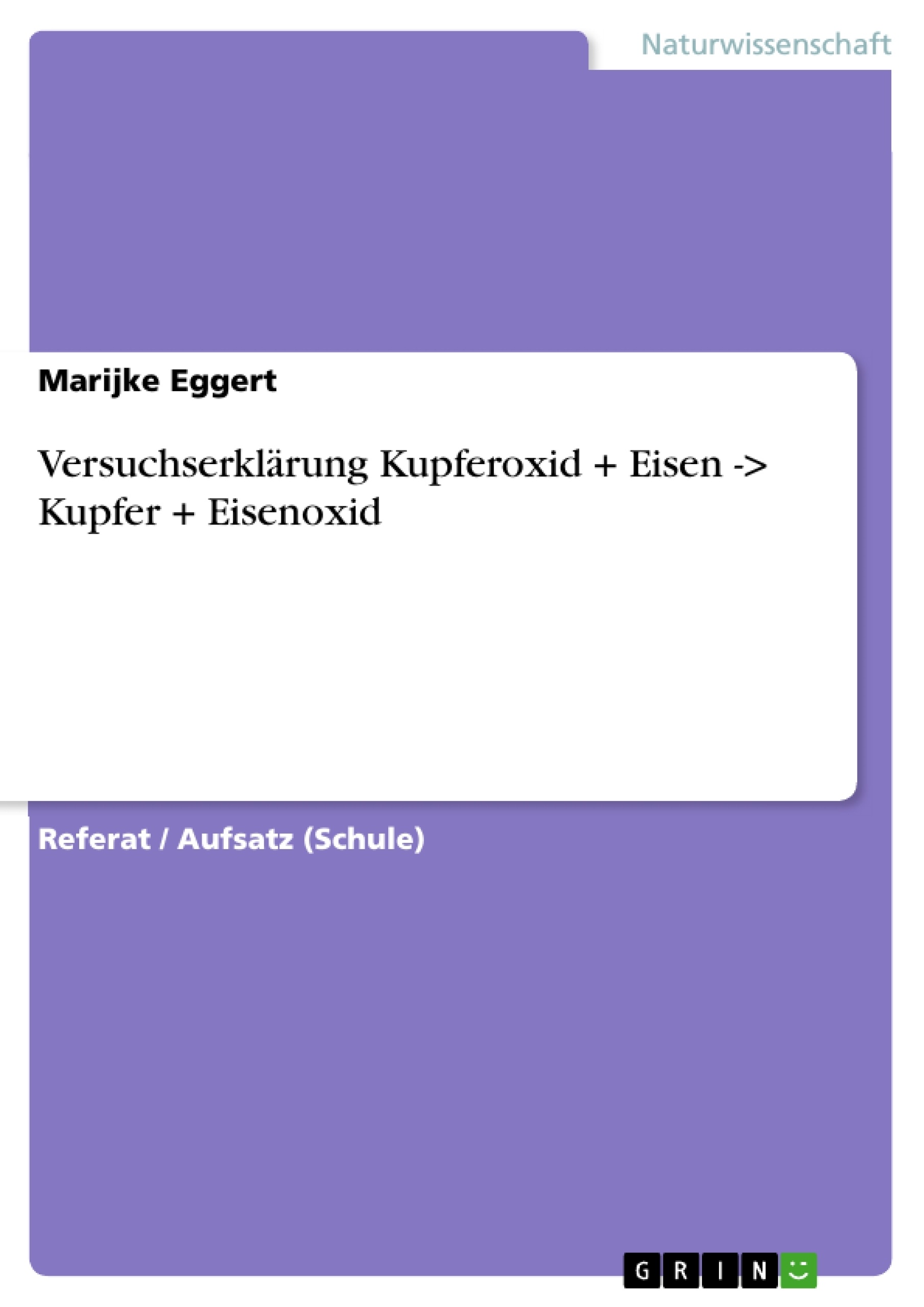 Título: Versuchserklärung Kupferoxid + Eisen -> Kupfer + Eisenoxid