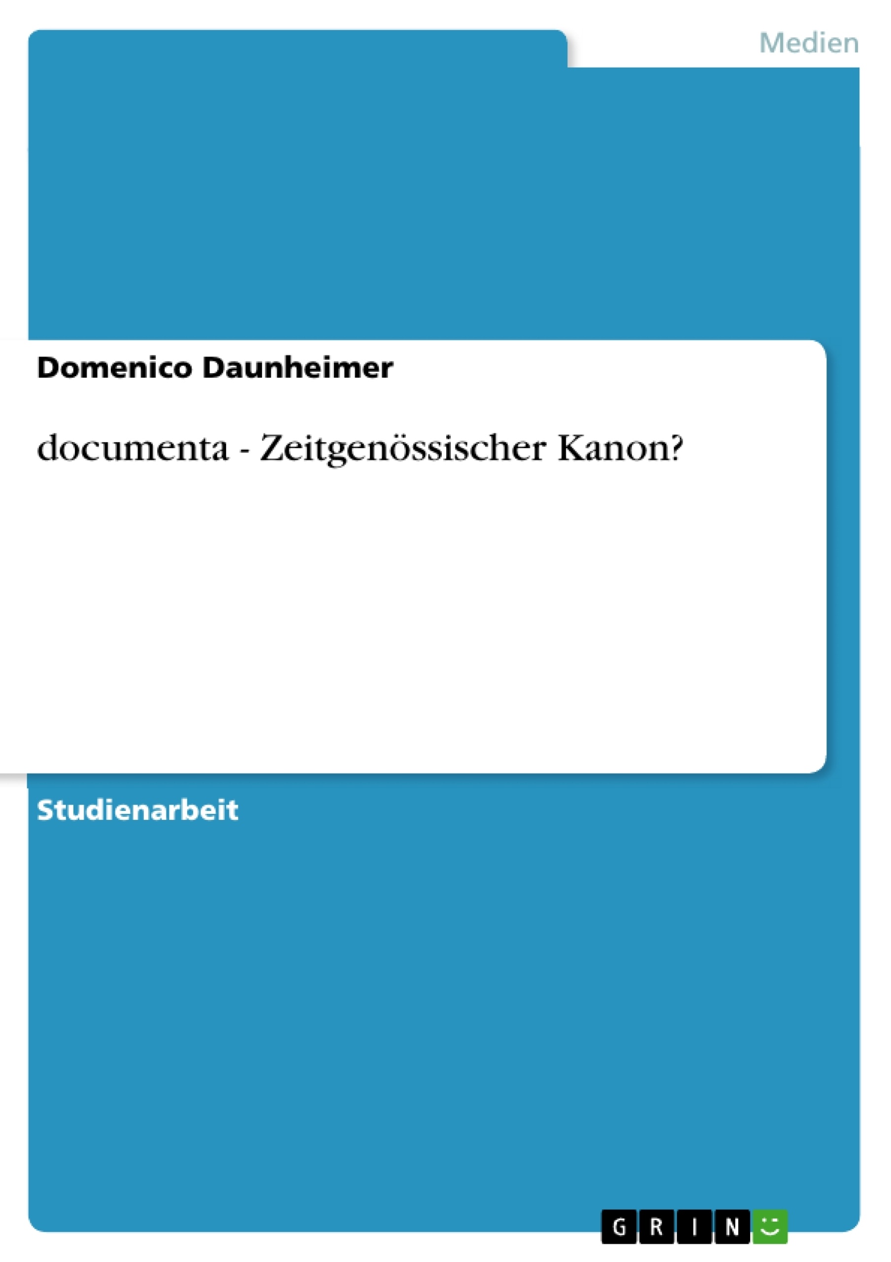 Título: documenta - Zeitgenössischer Kanon?