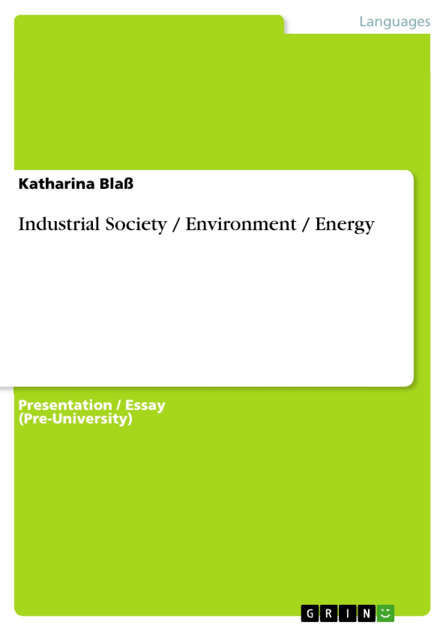 Titre: Industrial Society / Environment / Energy