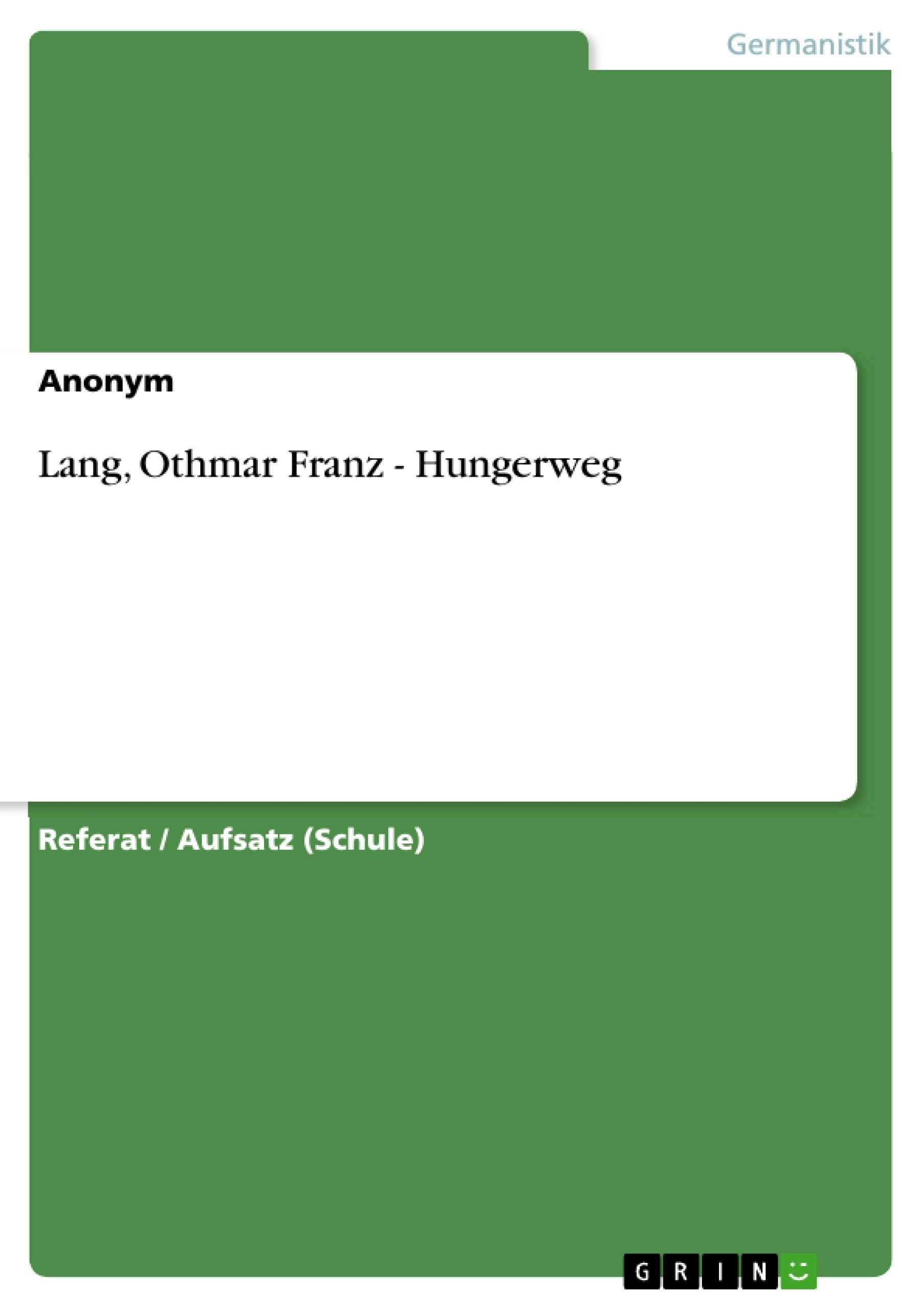 Lang Othmar Franz Hungerweg Hausarbeiten Publizieren - 