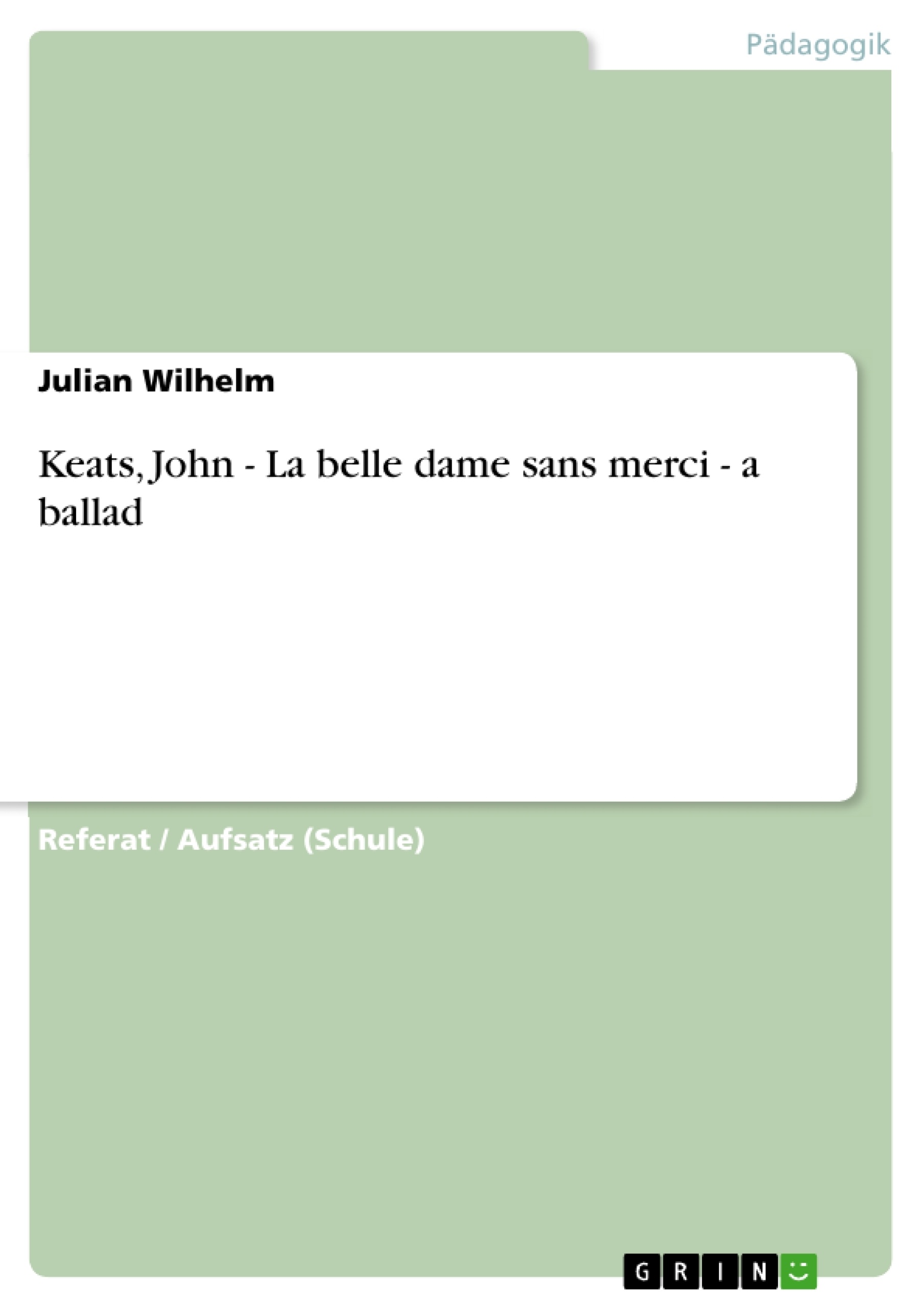 Titre: Keats, John - La belle dame sans merci - a ballad