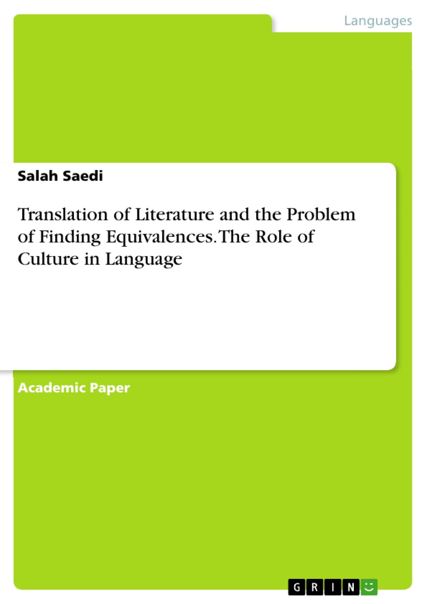 Title: Translation of Literature and the Problem of Finding Equivalences. The Role of Culture in Language