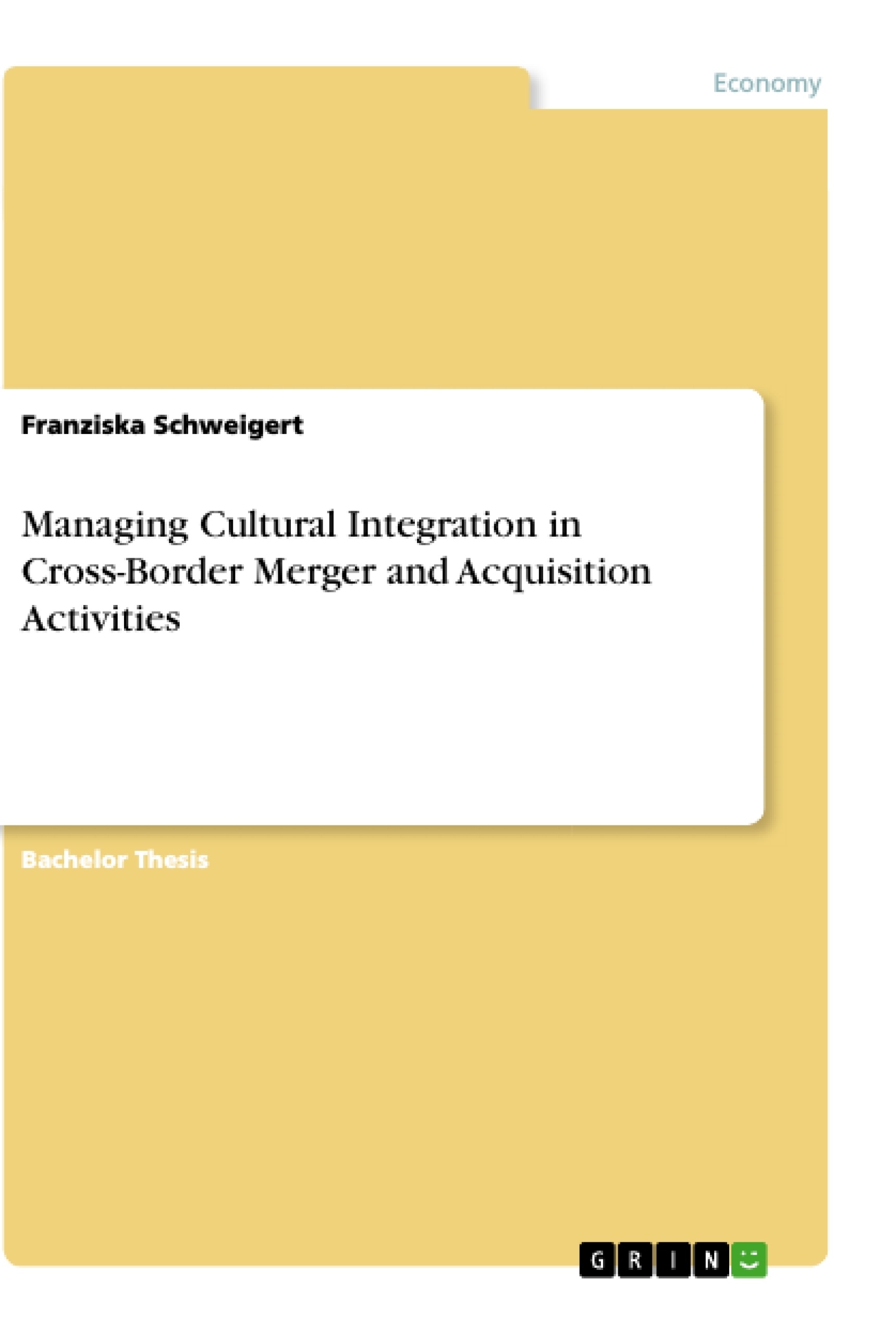 Title: Managing Cultural Integration in Cross-Border Merger and Acquisition Activities