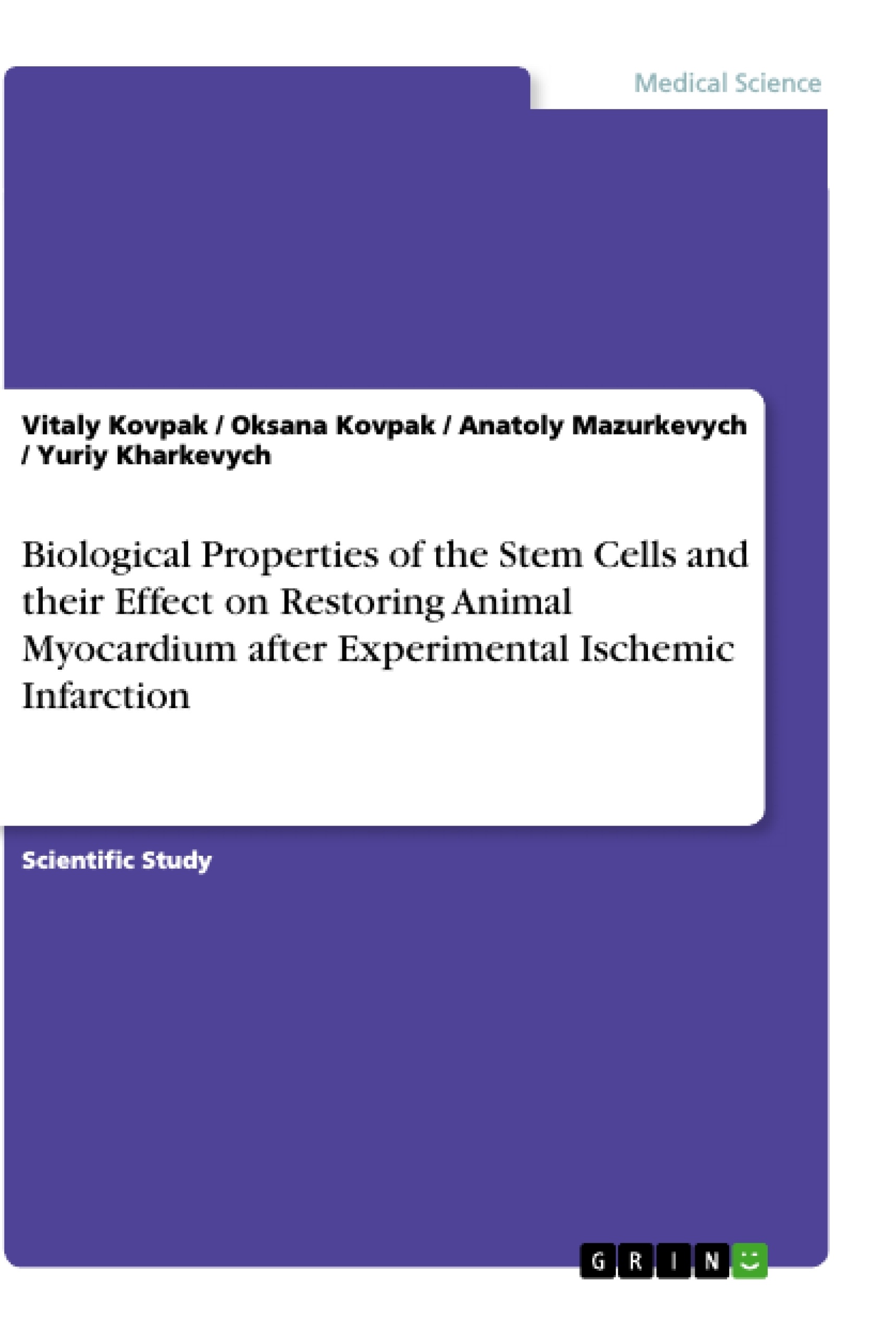 Title: Biological Properties of the Stem Cells and their Effect on Restoring Animal Myocardium after Experimental Ischemic Infarction