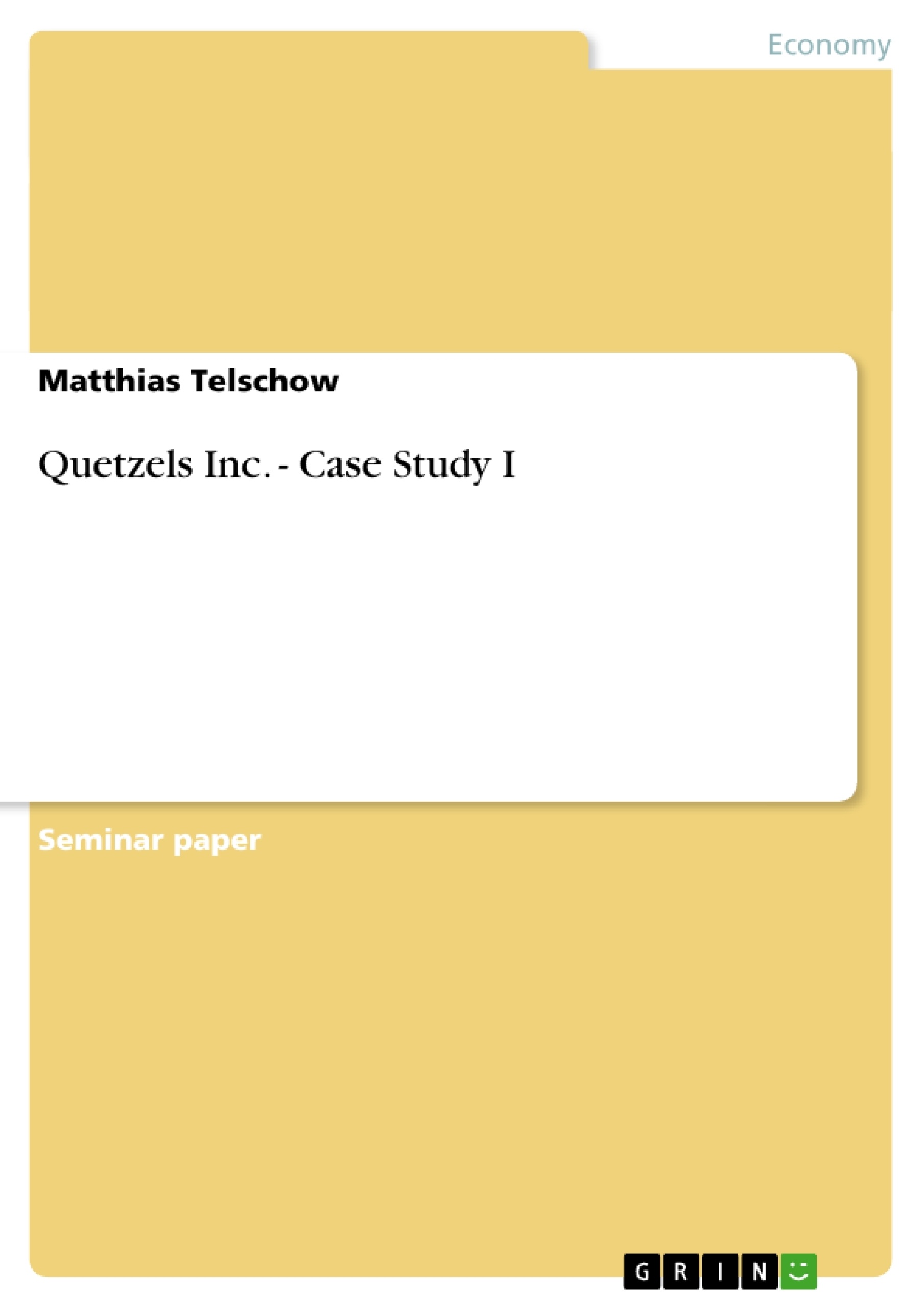 Title: Quetzels Inc. - Case Study I
