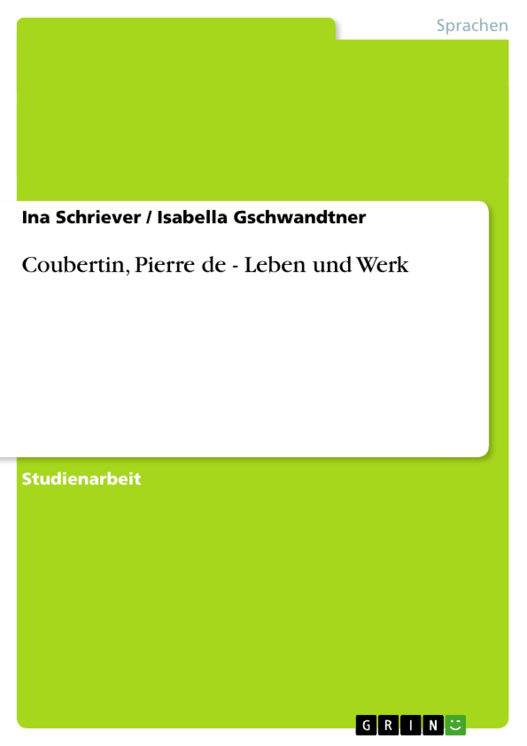 Titre: Coubertin, Pierre de - Leben und Werk