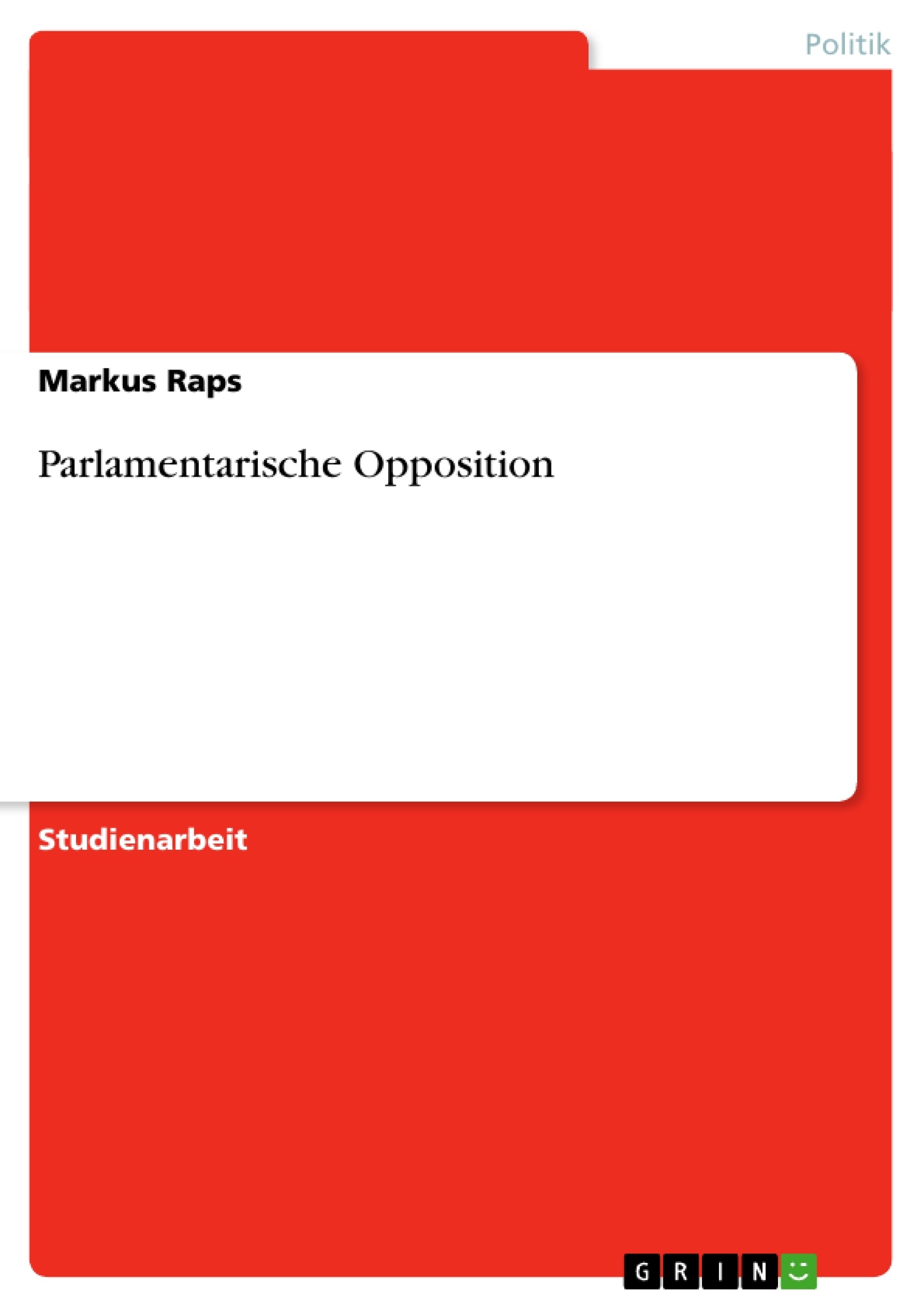 Titel: Parlamentarische Opposition
