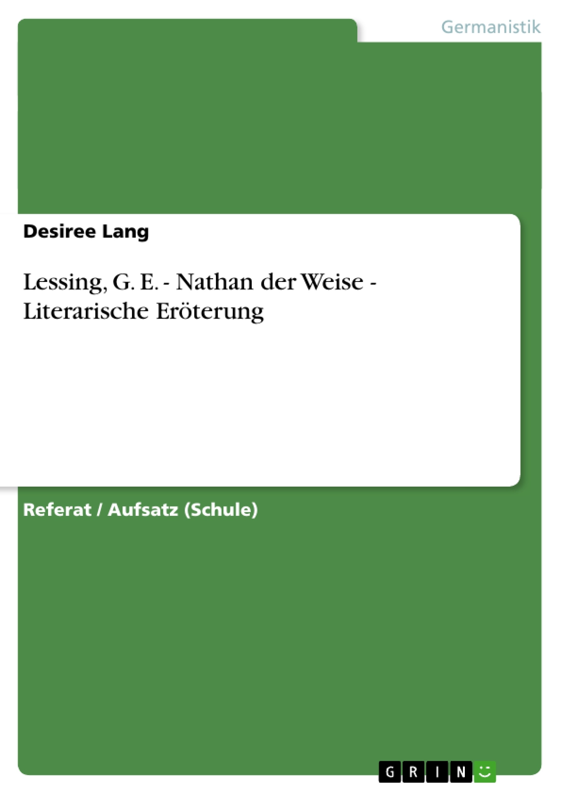 Titre: Lessing, G. E. - Nathan der Weise - Literarische Eröterung