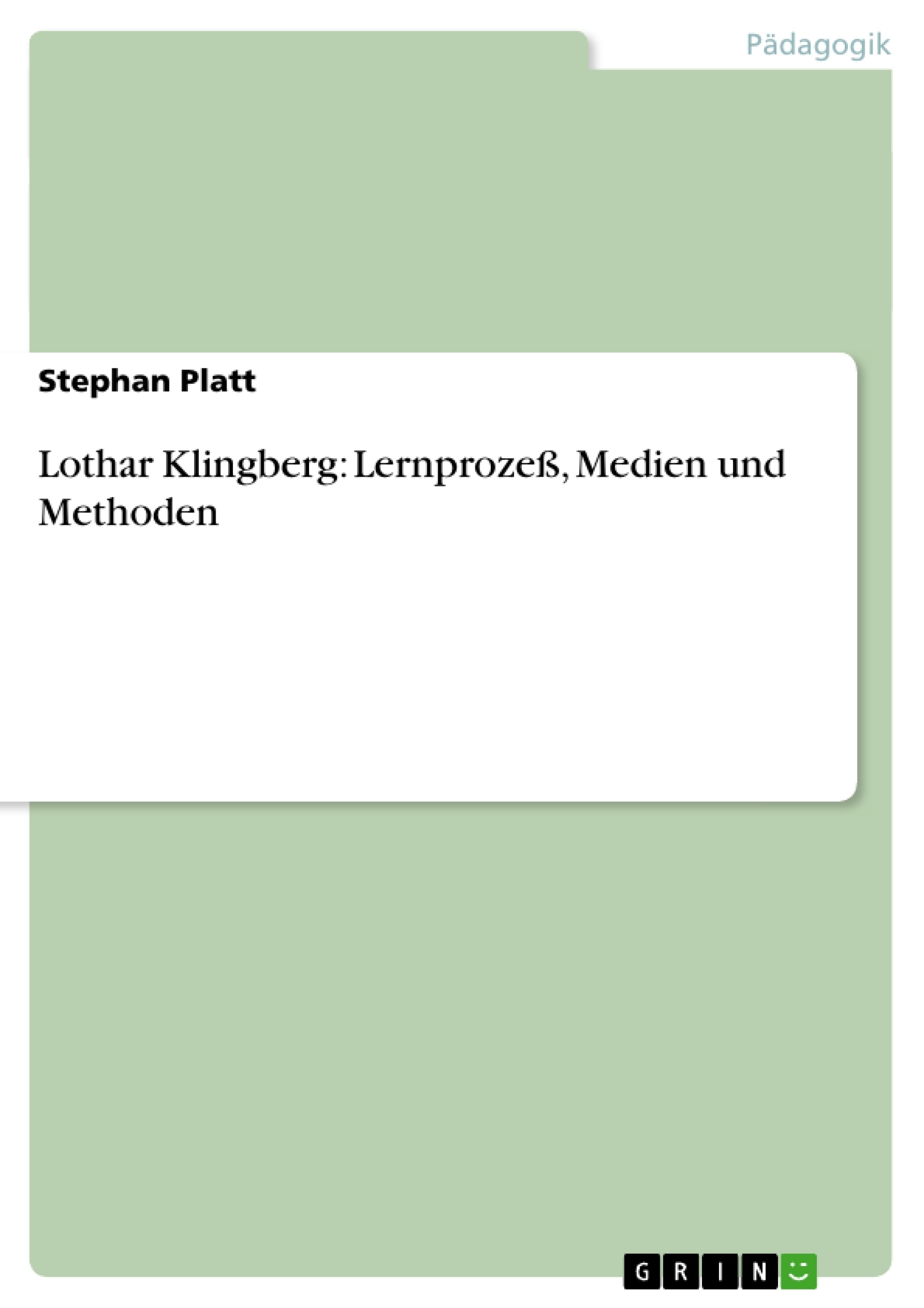 Title: Lothar Klingberg: Lernprozeß, Medien und Methoden
