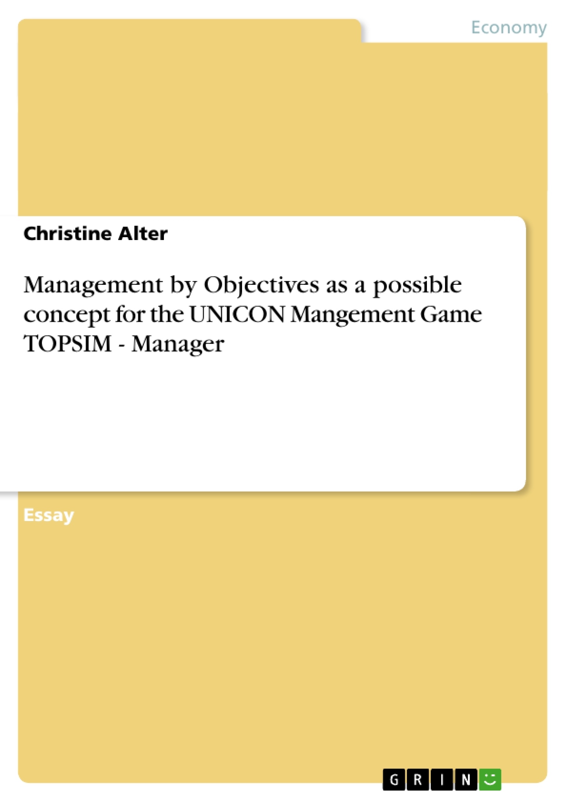 Title: Management by Objectives as a possible concept for the UNICON Mangement Game TOPSIM - Manager
