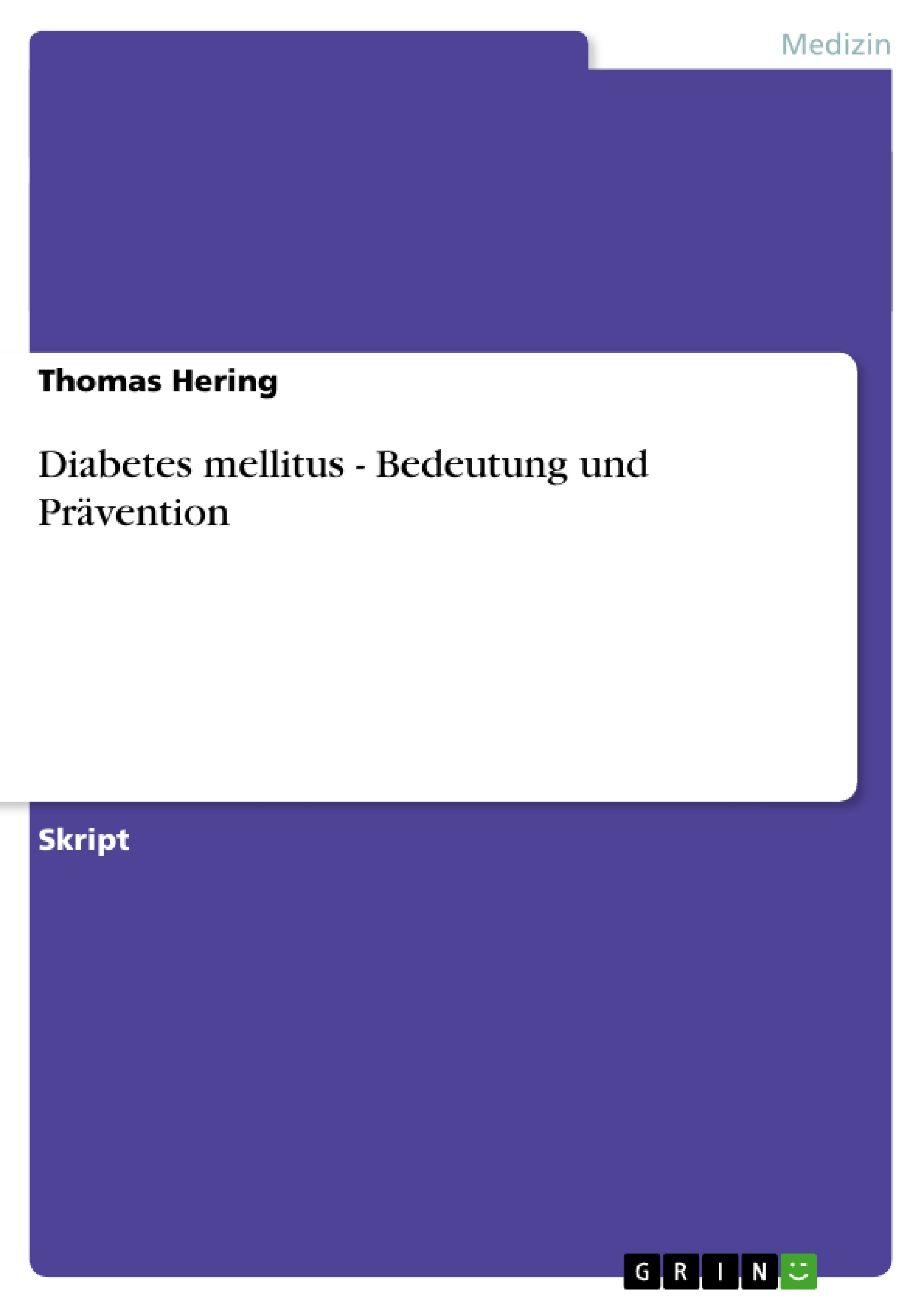 Titre: Diabetes mellitus - Bedeutung und Prävention