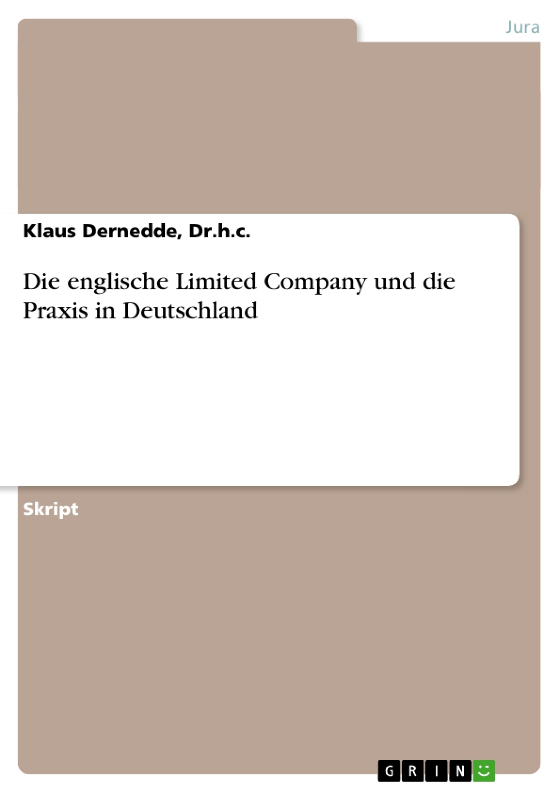 Título: Die englische Limited Company und die Praxis in Deutschland