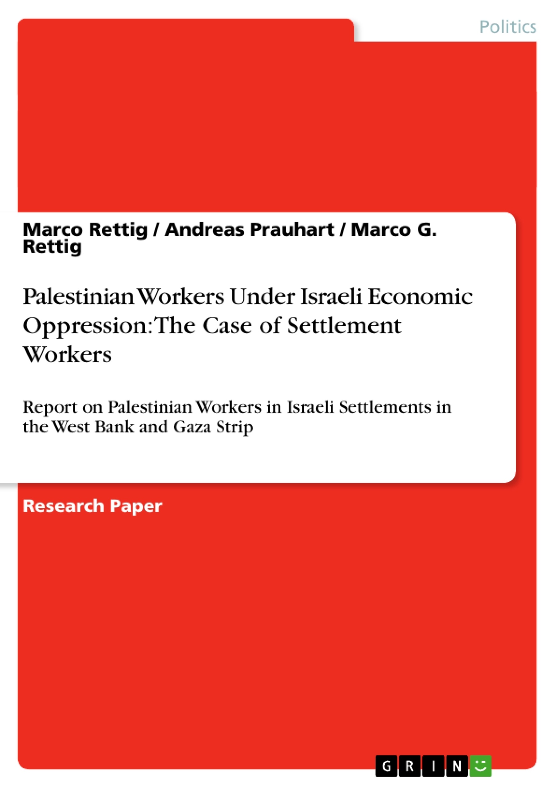 Title: Palestinian Workers Under Israeli Economic Oppression: The Case of Settlement Workers