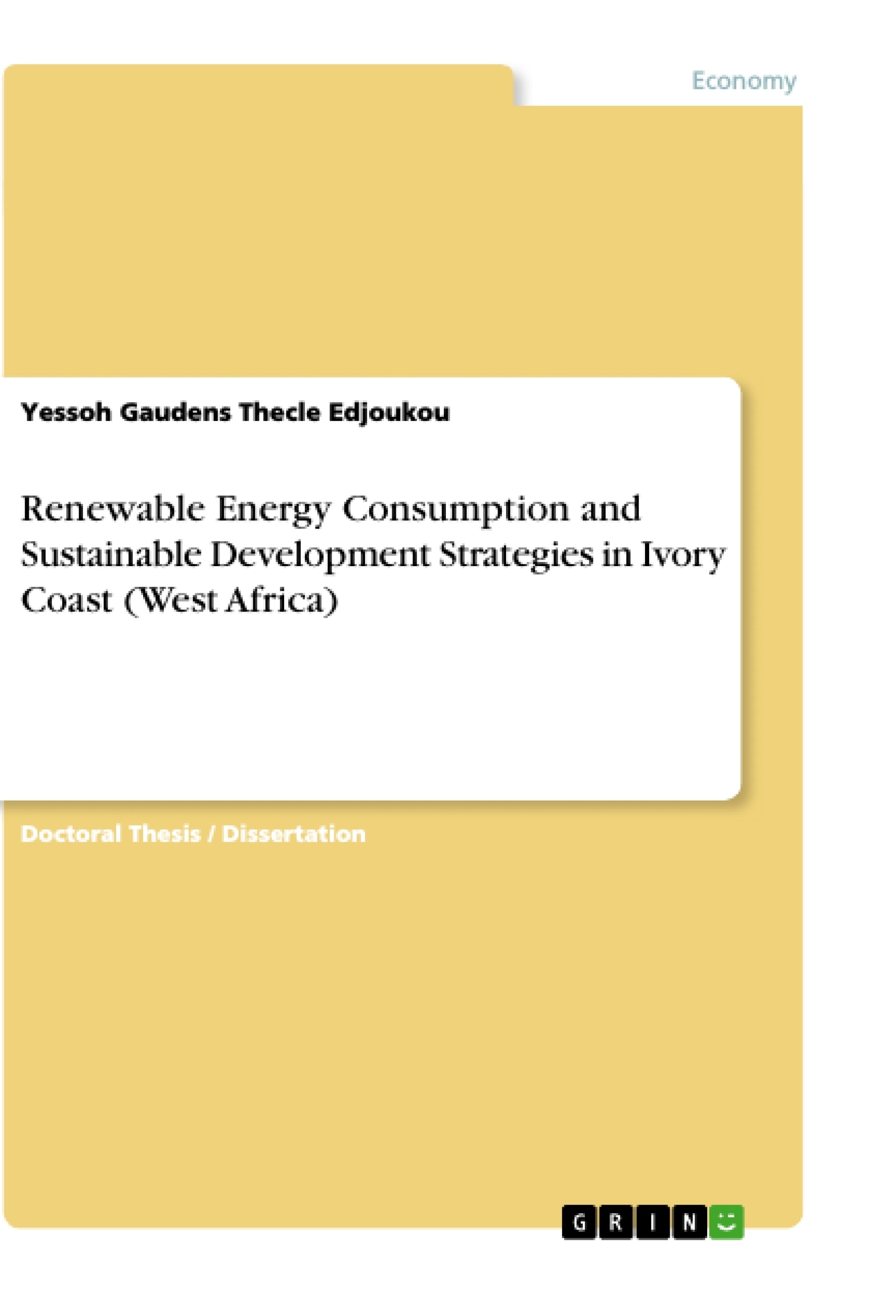 Title: Renewable Energy Consumption and Sustainable Development Strategies in Ivory Coast (West Africa)