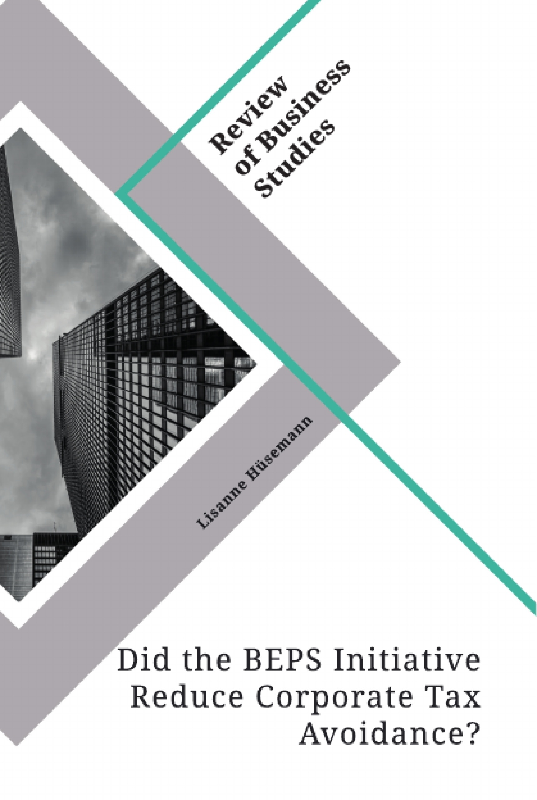 Title: Did the BEPS Initiative Reduce Corporate Tax Avoidance?