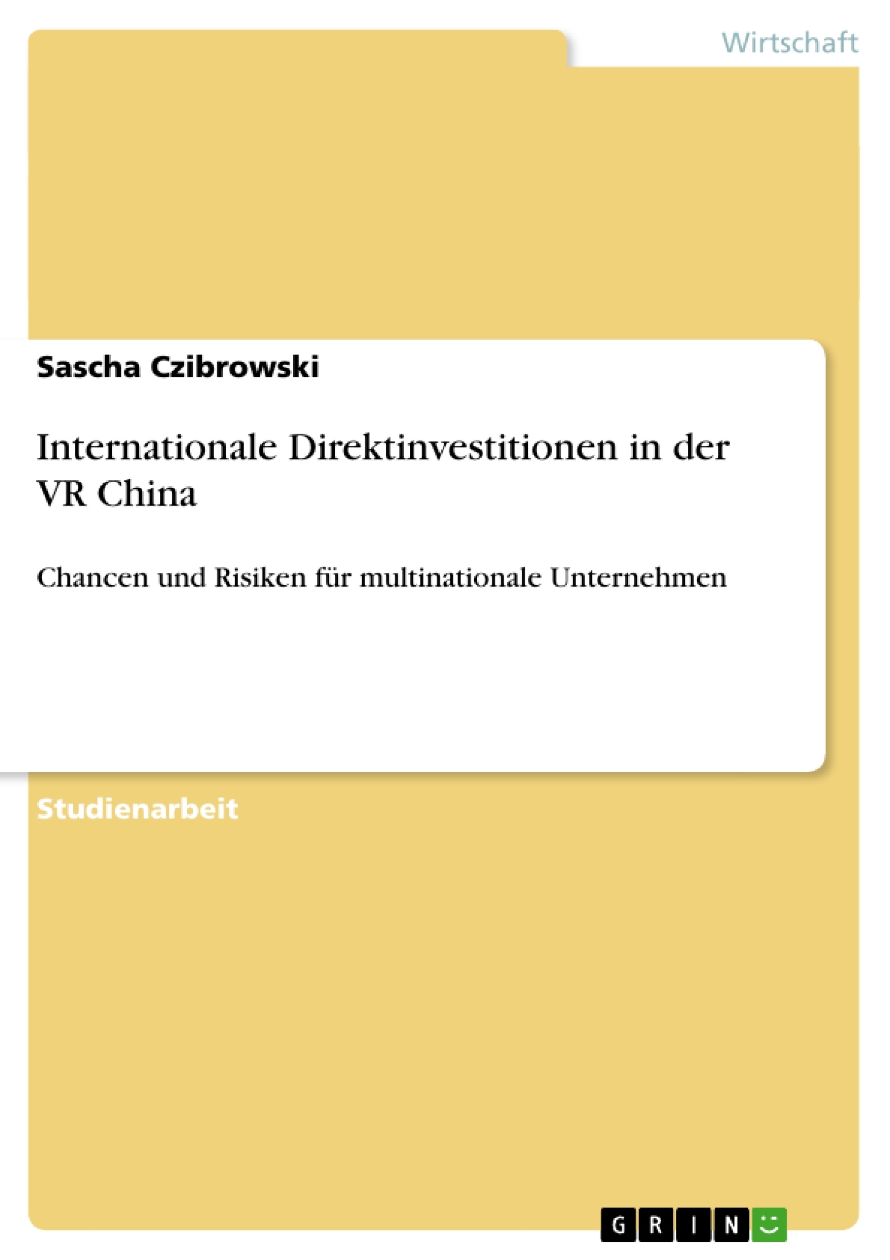 Titel: Internationale Direktinvestitionen in der VR China