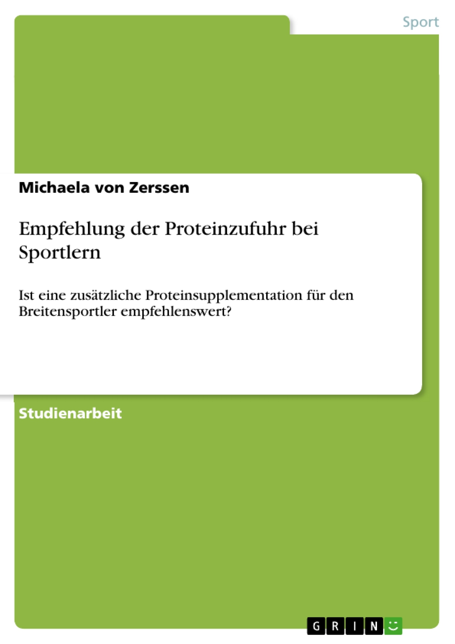 Titel: Empfehlung der Proteinzufuhr bei Sportlern