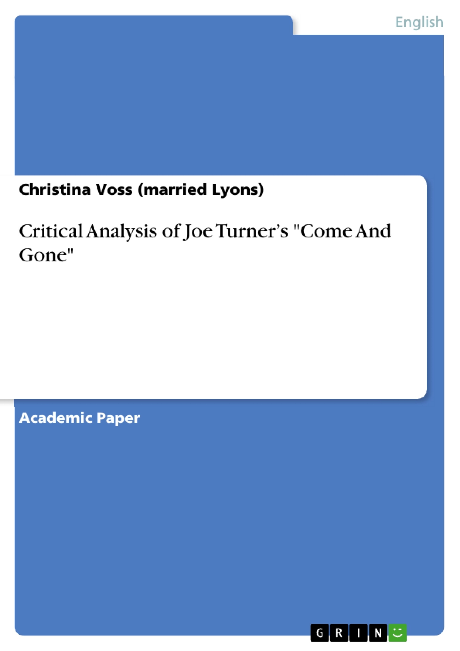 Title: Critical Analysis of Joe Turner’s "Come And Gone"