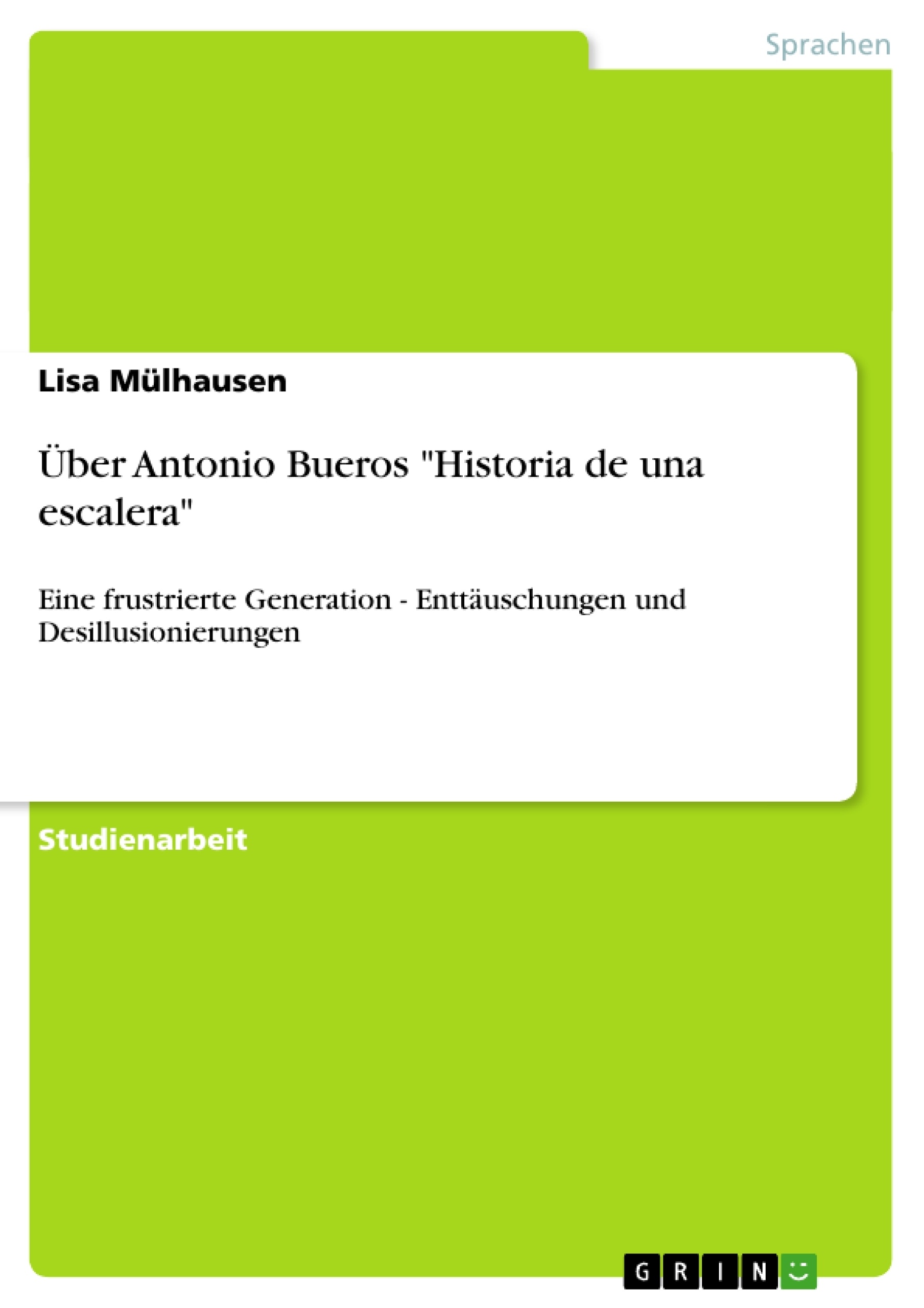 Title: Über Antonio Bueros "Historia de una escalera"