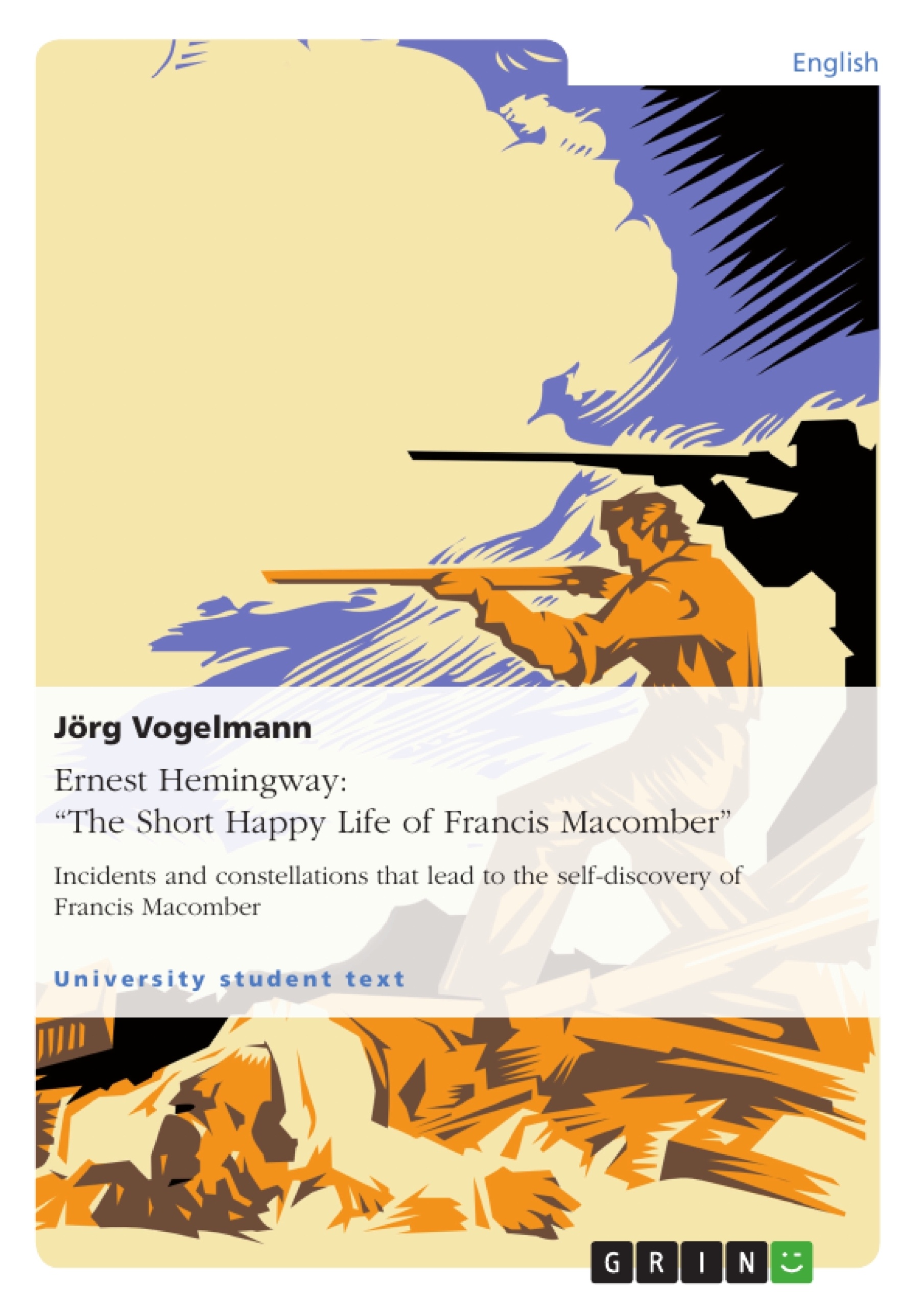 Título: Ernest Hemingway: “The Short Happy Life of Francis Macomber”