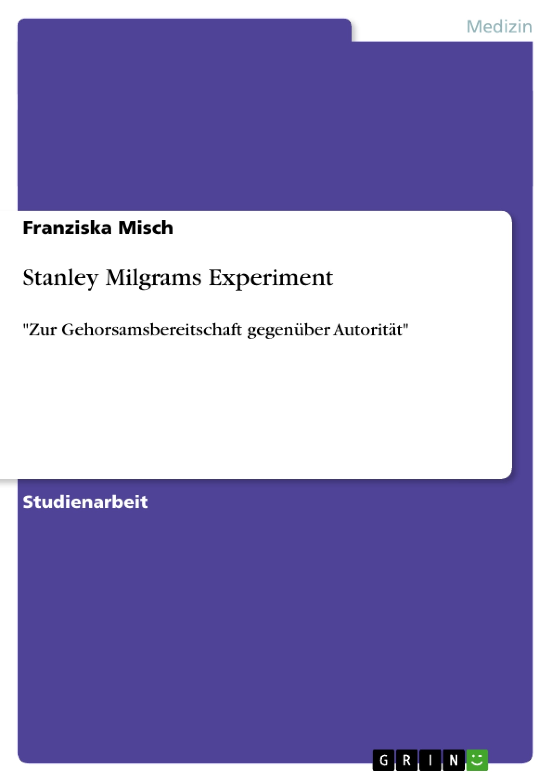Titel: Stanley Milgrams Experiment