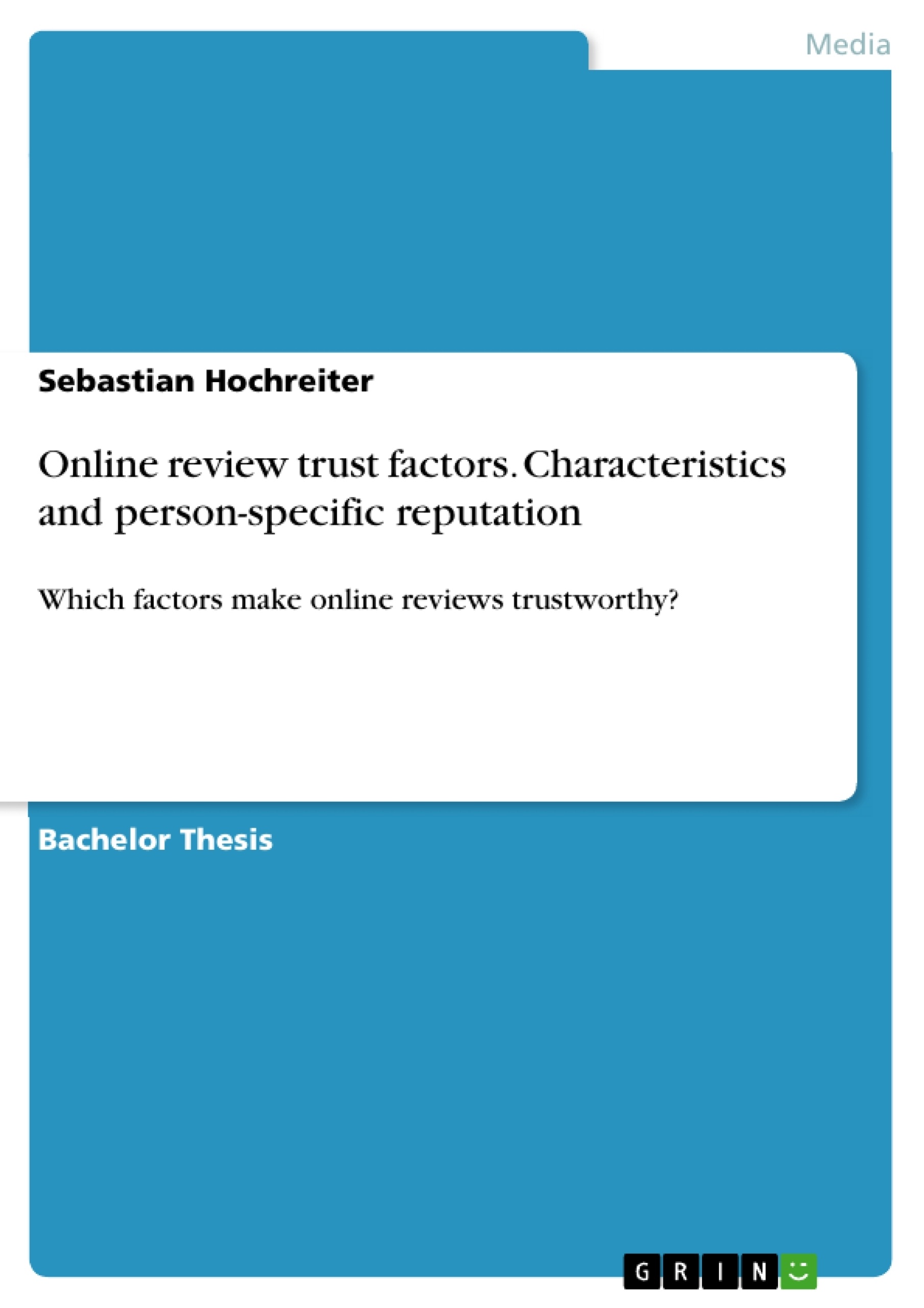 Title: Online review trust factors. Characteristics and  person-specific reputation