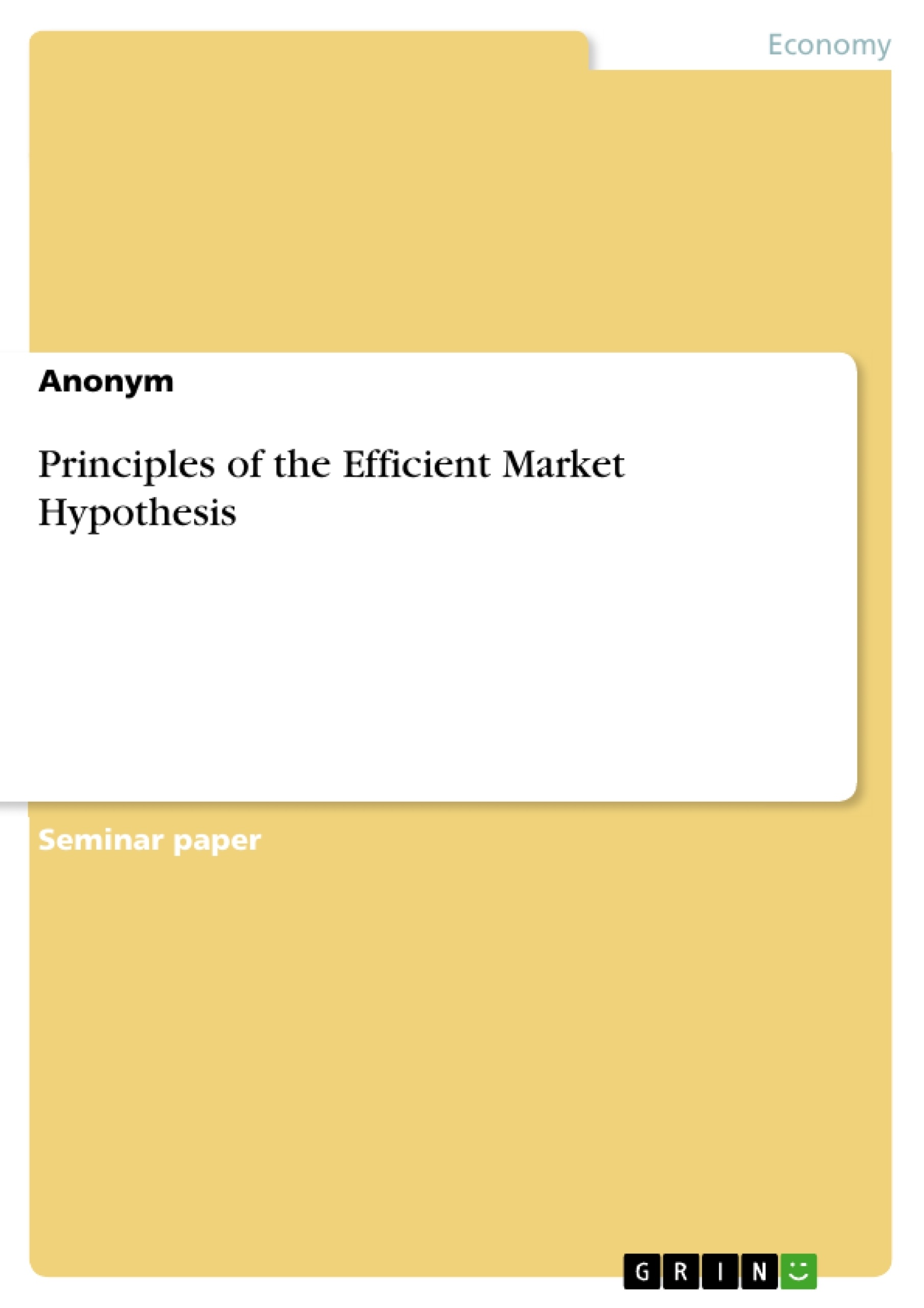 Title: Principles of the Efficient Market Hypothesis