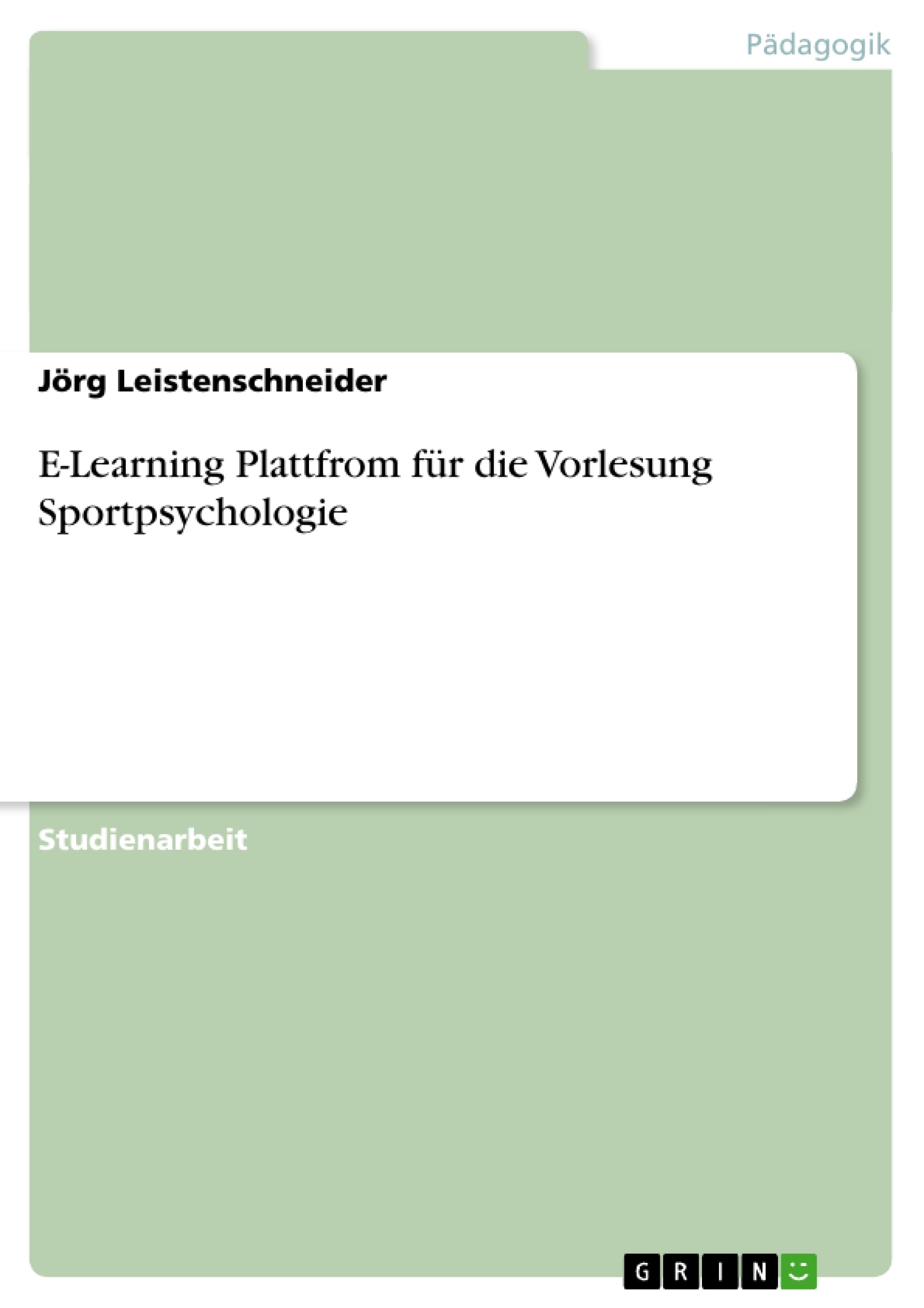 Titel: E-Learning Plattfrom für die Vorlesung Sportpsychologie