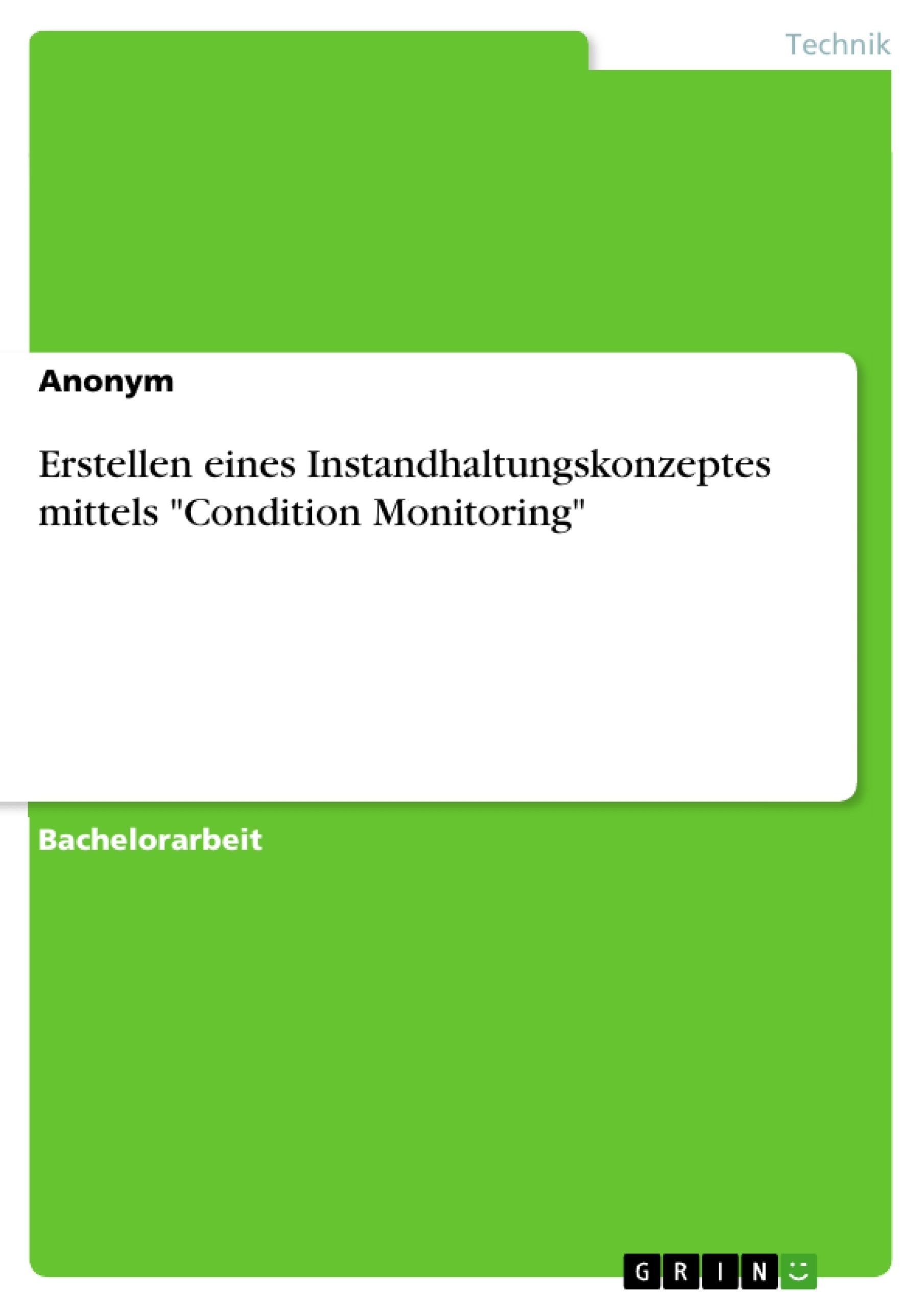 Titre: Erstellen eines Instandhaltungskonzeptes mittels "Condition Monitoring"