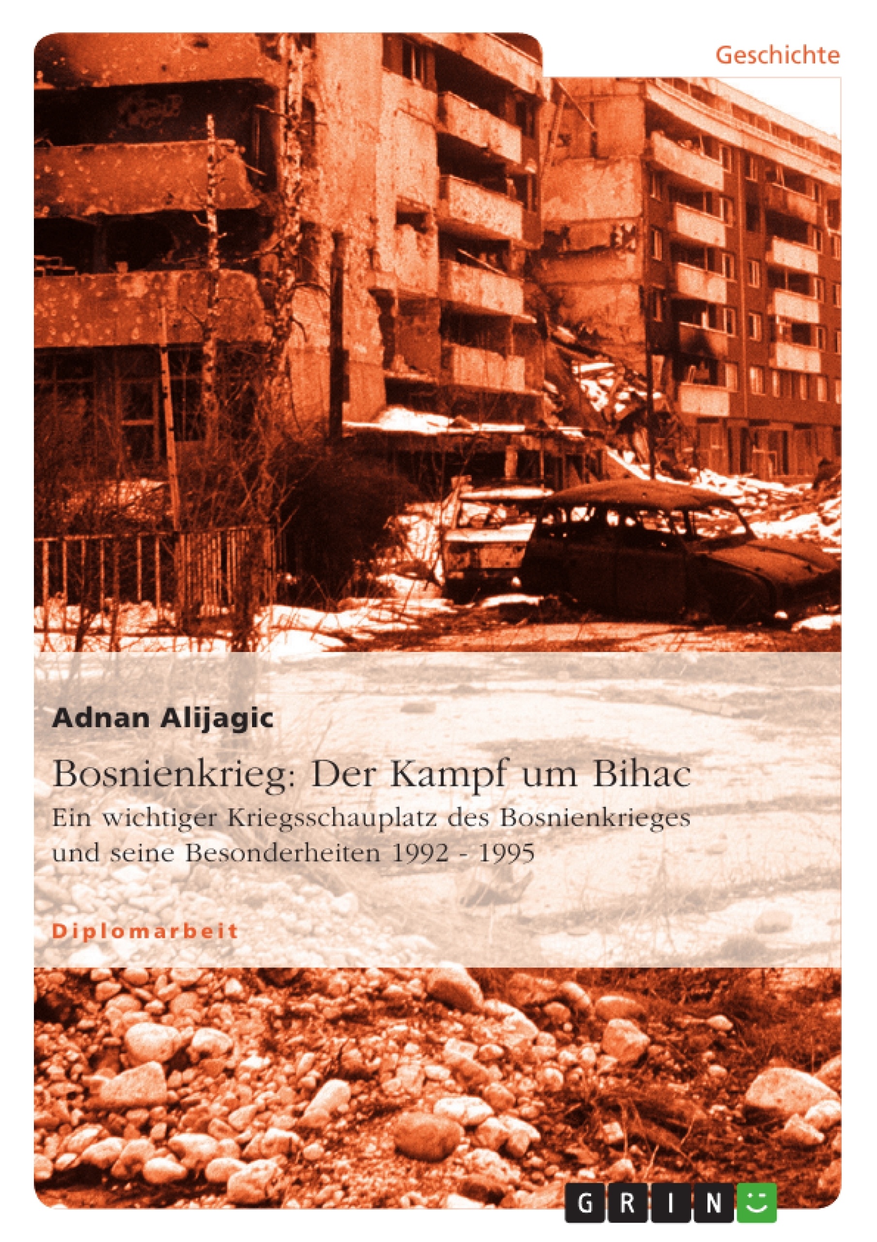Titel: Bosnienkrieg: Der Kampf um Bihac