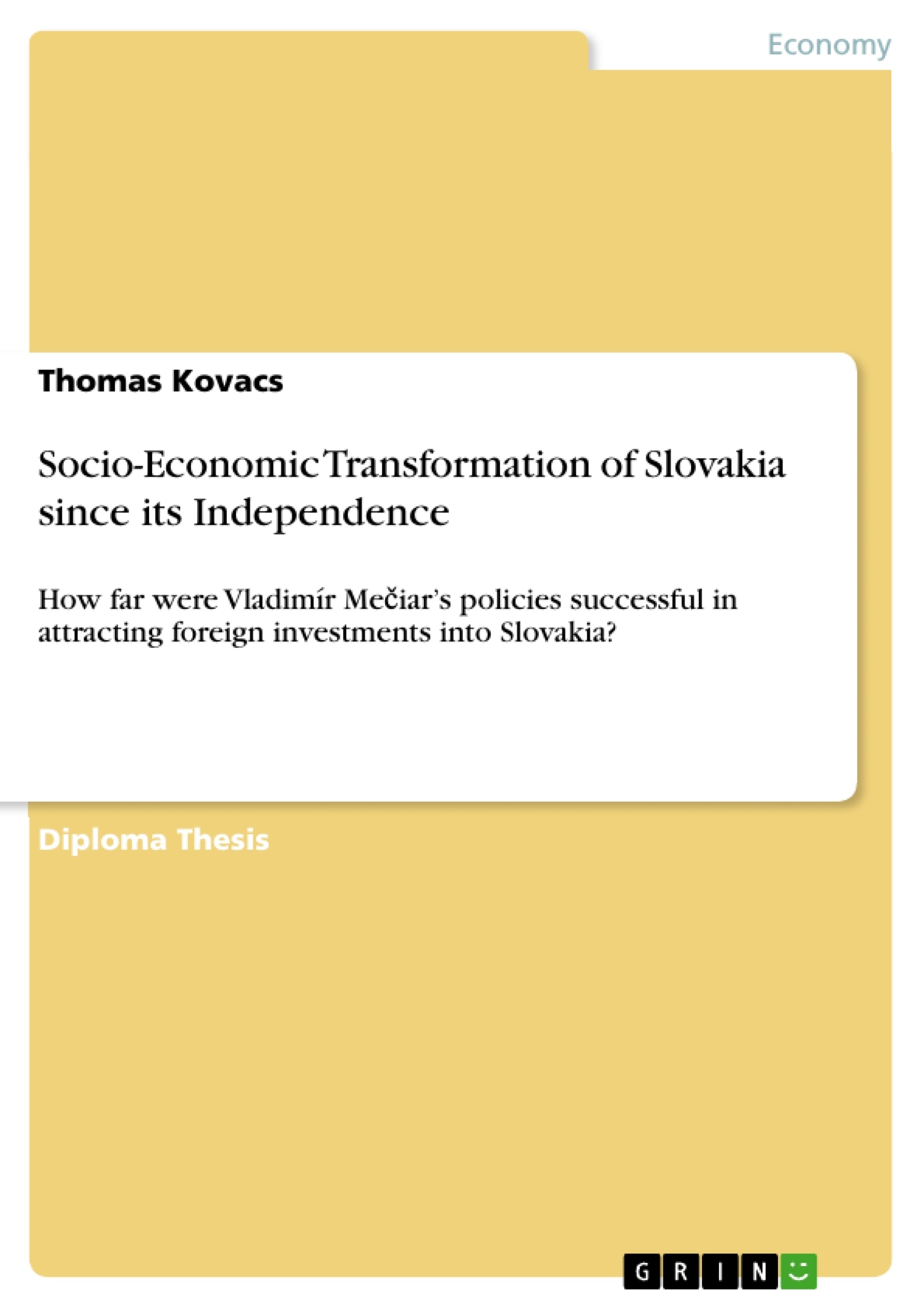 Title: Socio-Economic Transformation of Slovakia since its Independence