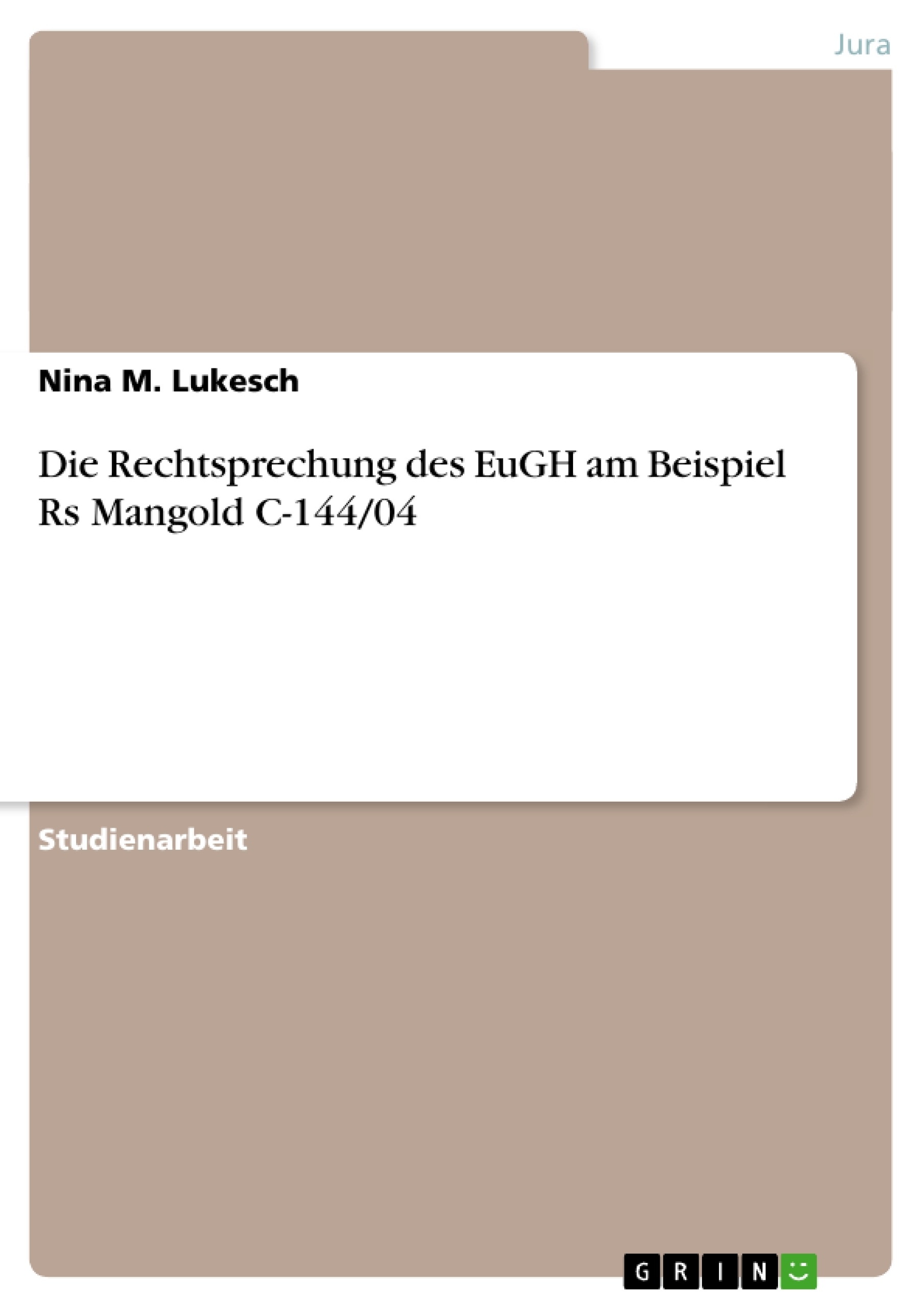 Die Rechtsprechung Des Eugh Am Beispiel Rs Mangold C 14404
