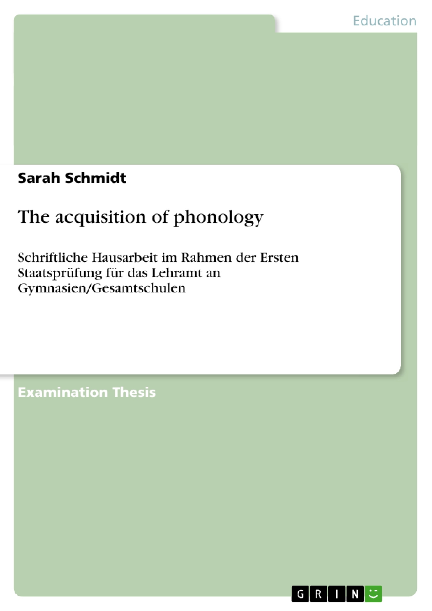 Title: The acquisition of phonology