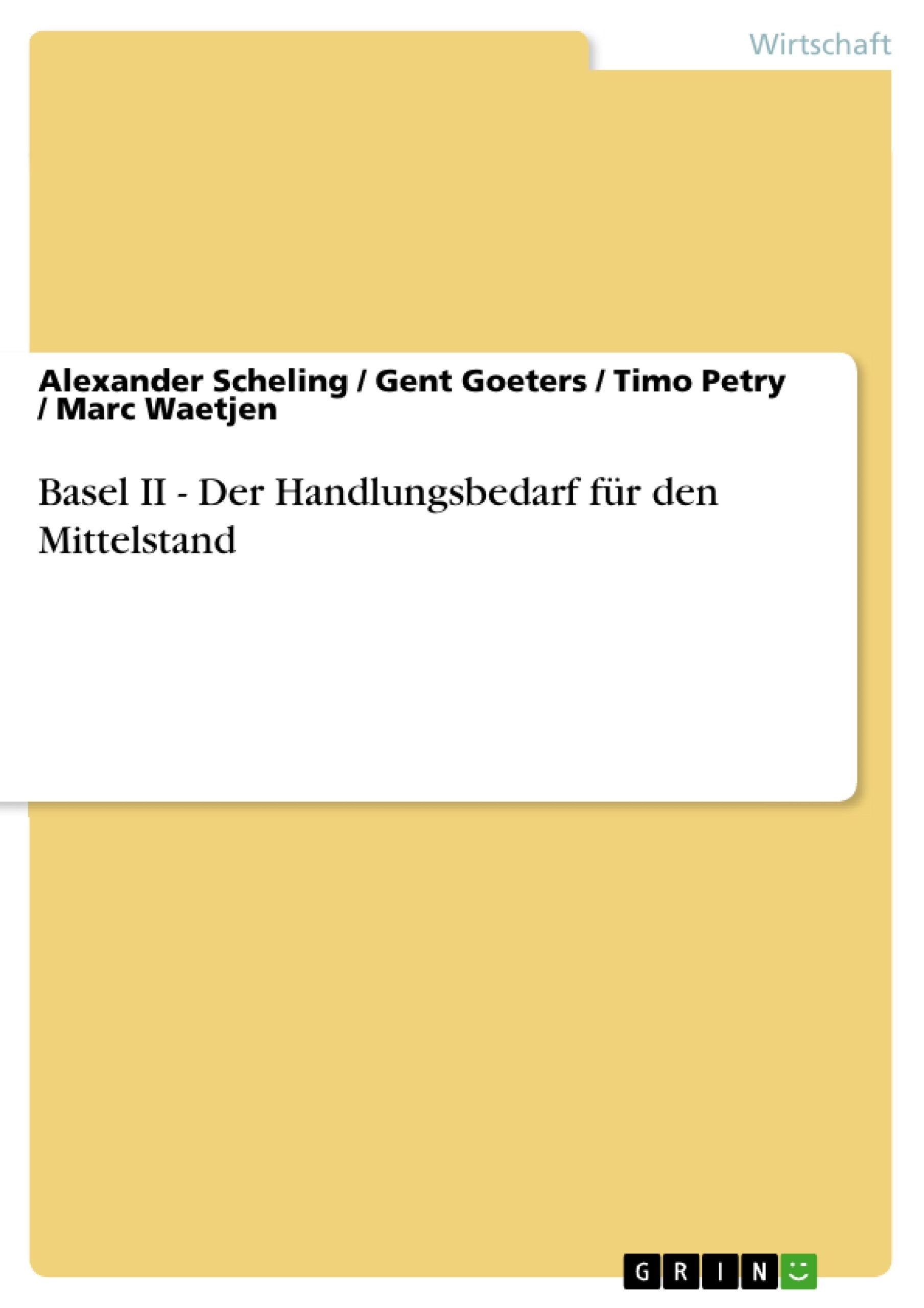 Titel: Basel II - Der Handlungsbedarf für den Mittelstand