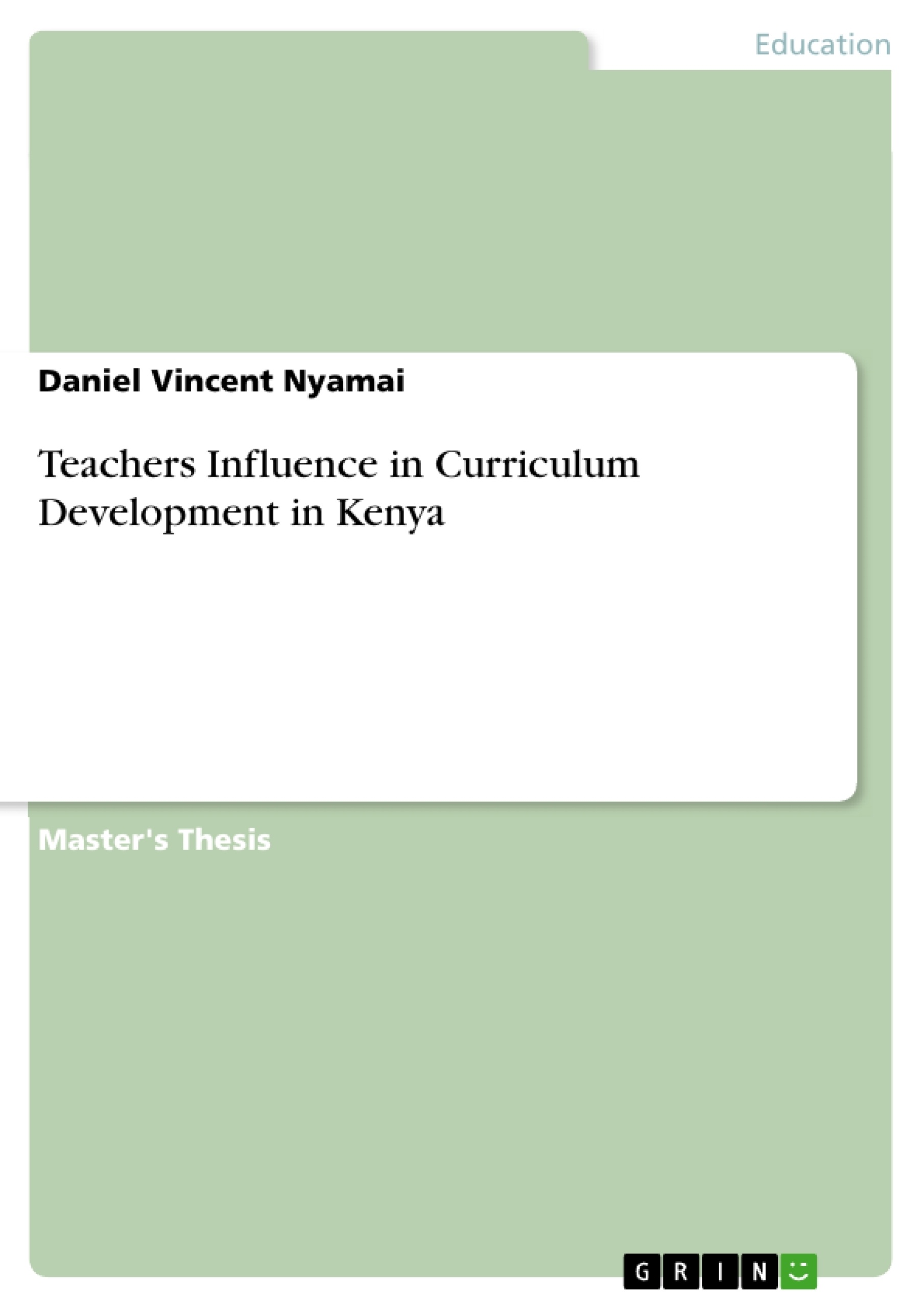 Titel: Teachers Influence in Curriculum Development in Kenya