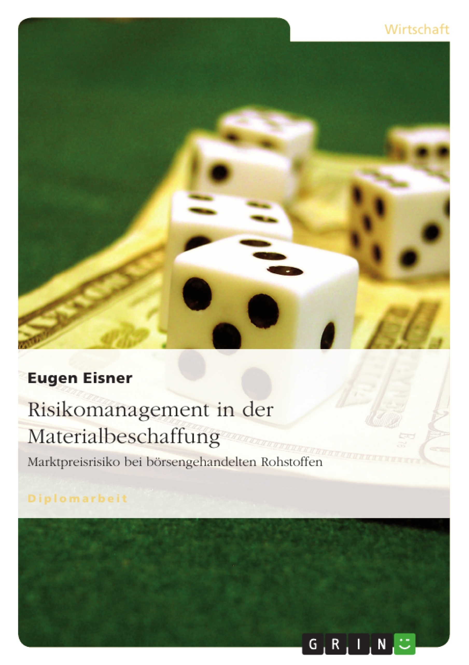 Titel: Risikomanagement in der Materialbeschaffung