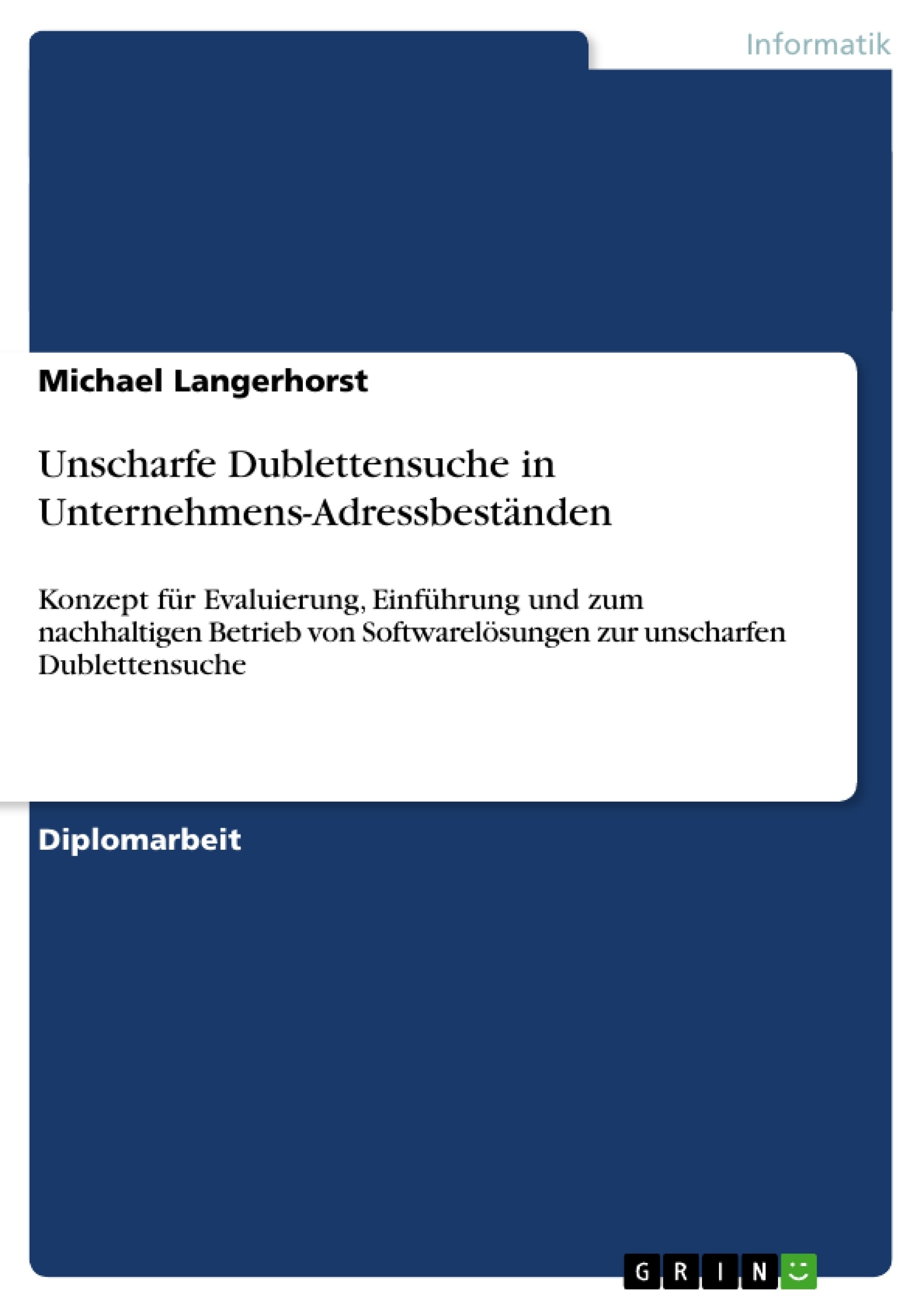 Title: Unscharfe Dublettensuche in Unternehmens-Adressbeständen