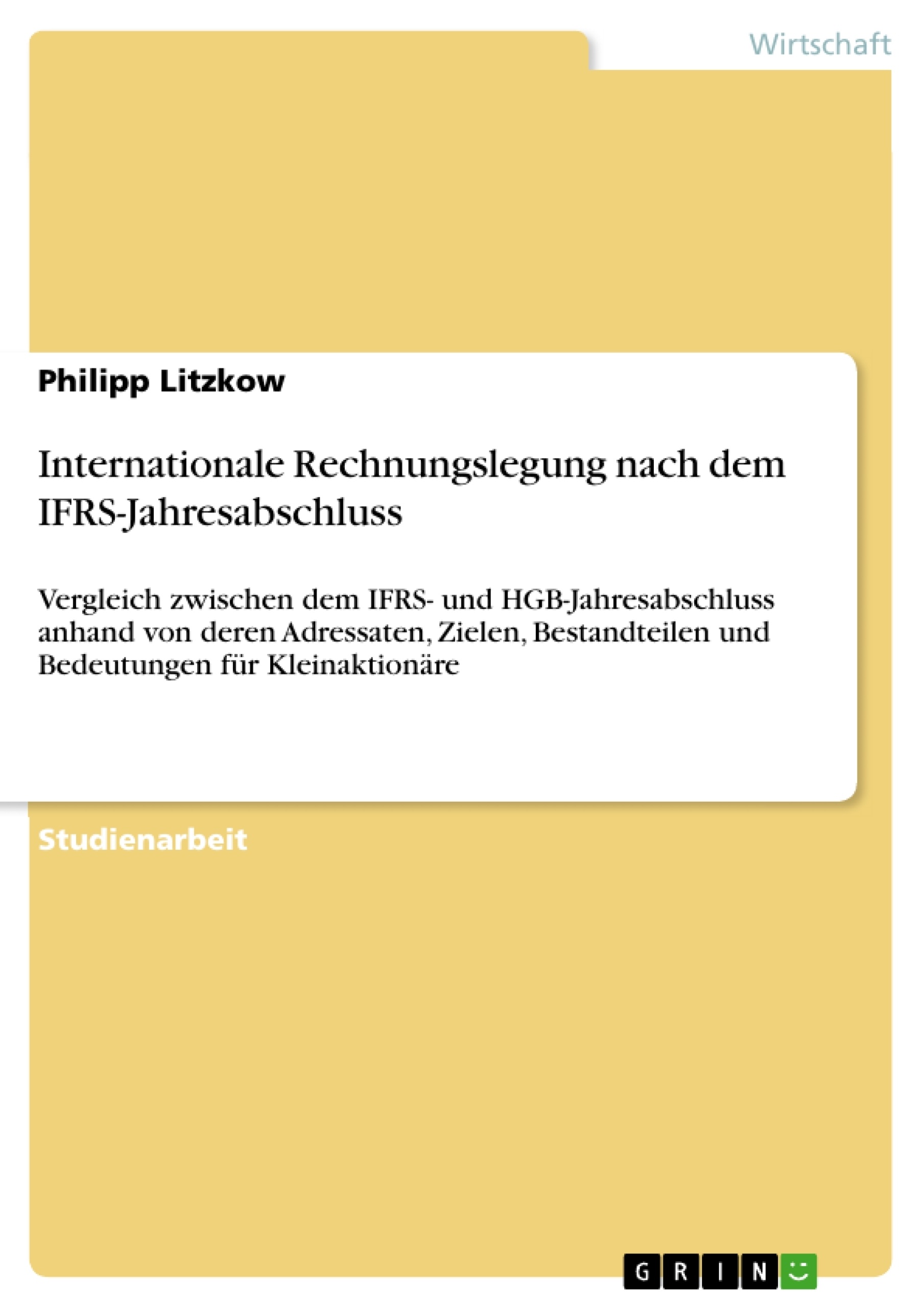 Title: Internationale Rechnungslegung nach dem IFRS-Jahresabschluss