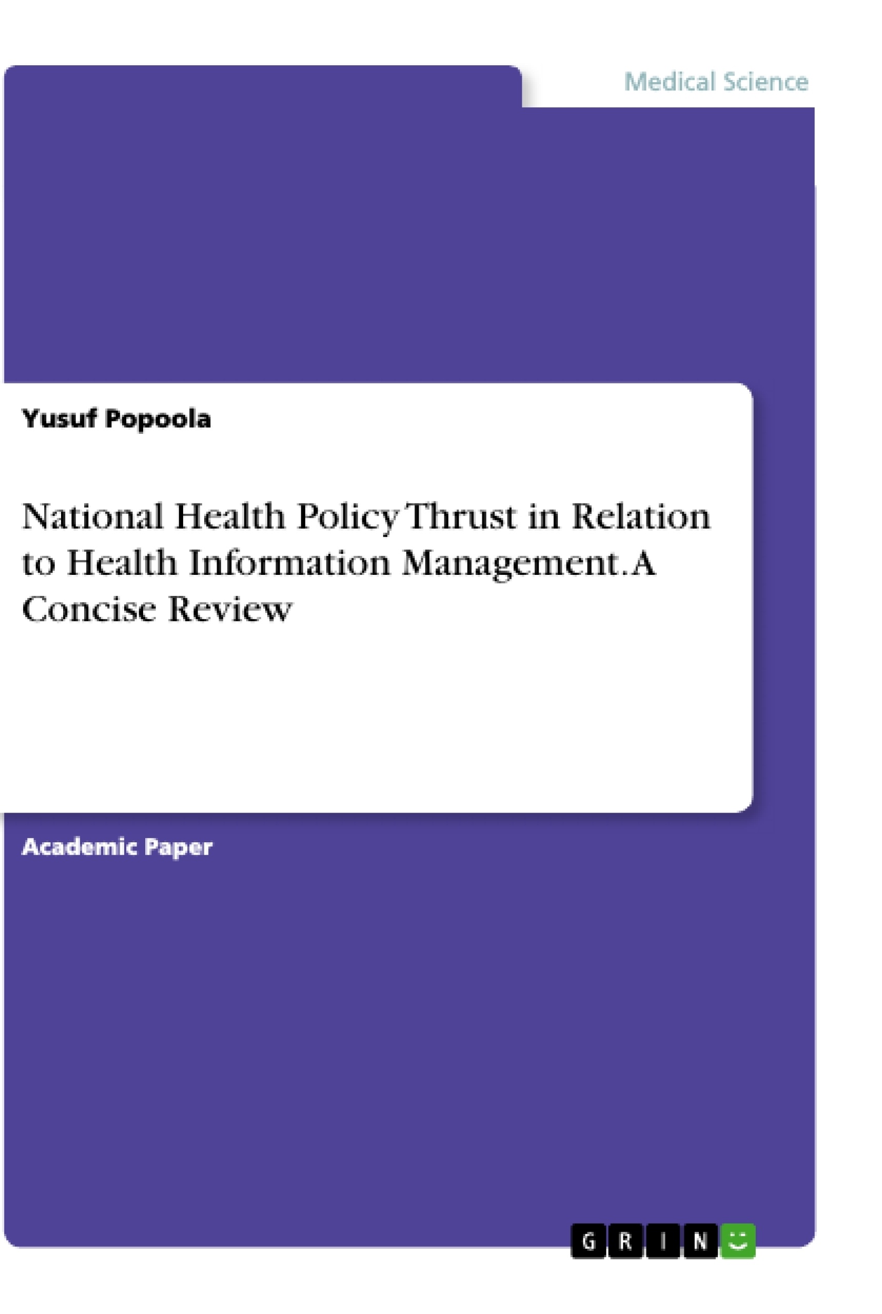 Título: National Health Policy Thrust in Relation to Health Information Management. A Concise Review