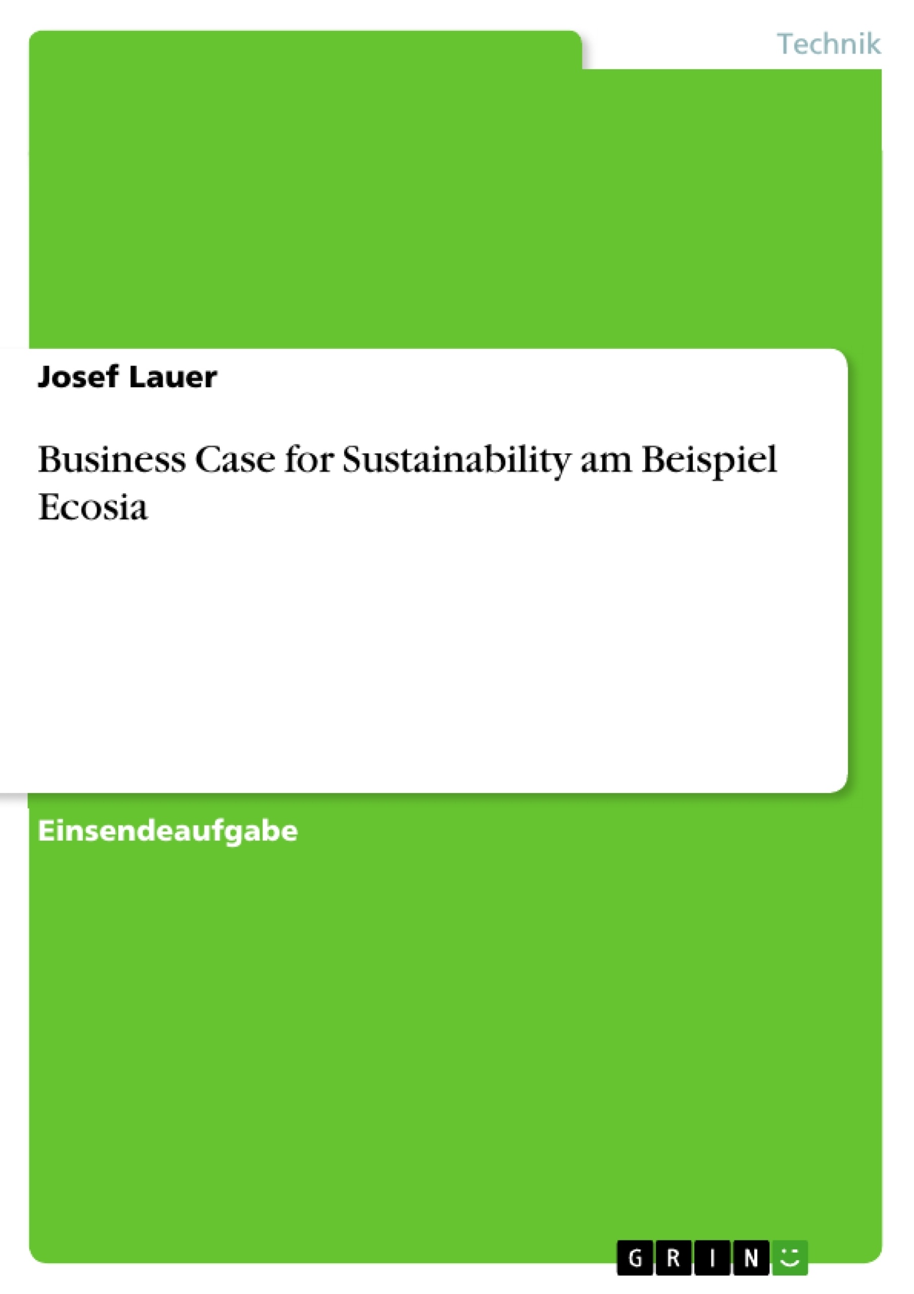 Titel: Business Case for Sustainability am Beispiel Ecosia