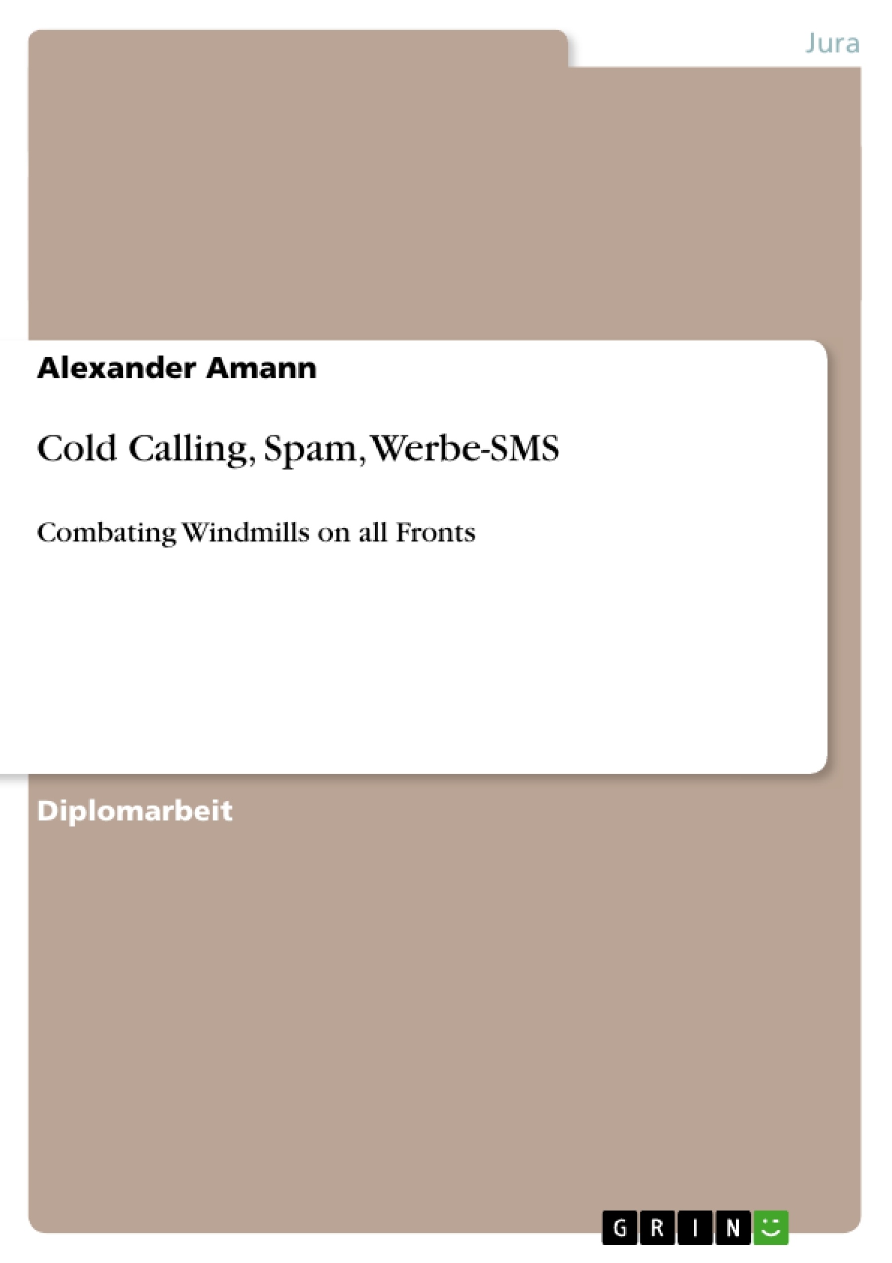 Título: Cold Calling, Spam, Werbe-SMS