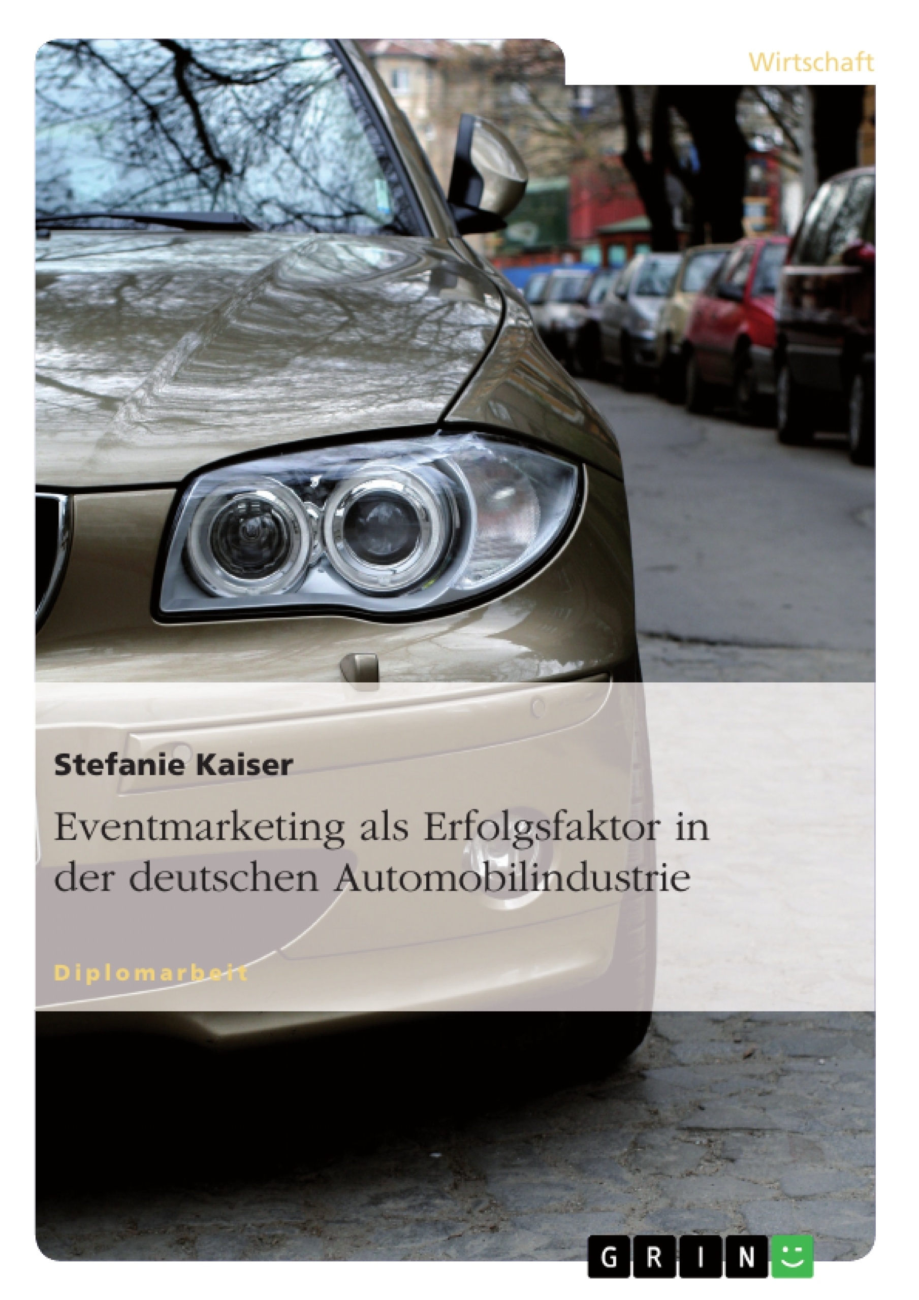 Título: Eventmarketing als Erfolgsfaktor in der deutschen Automobilindustrie